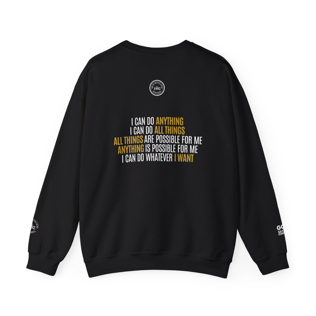 I Can Do Anything Crewneck Sweatshirt