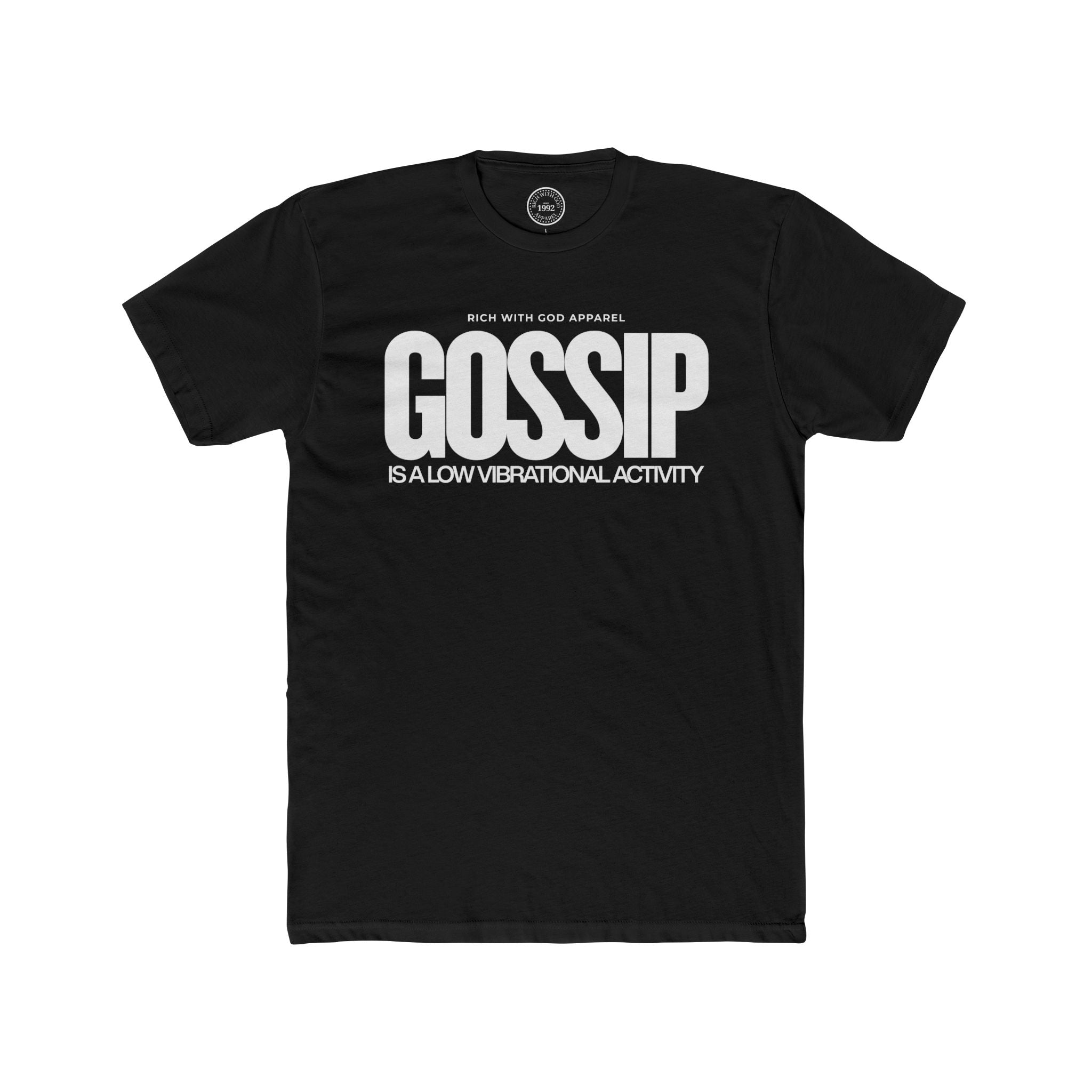 Gossip is a Low Vibrational Activity Crew Tee