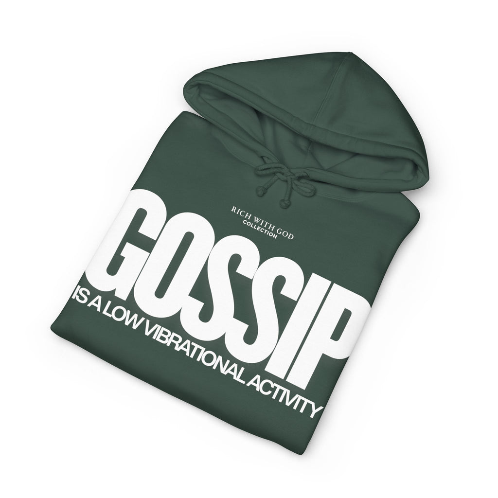 Gossip is a Low Vibrational Activity Hoodie