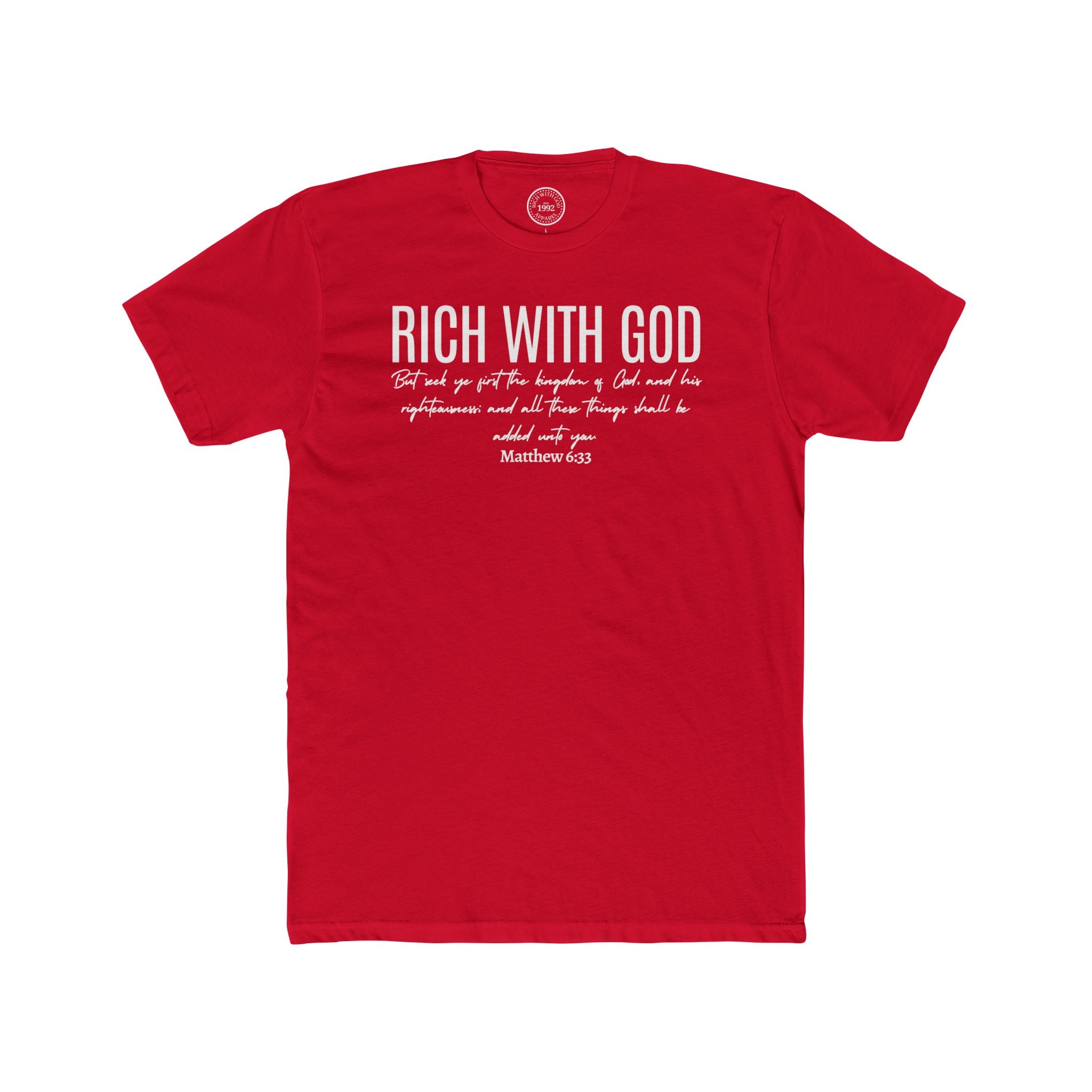 Rich With God Matthew 6:33 Crew Tee