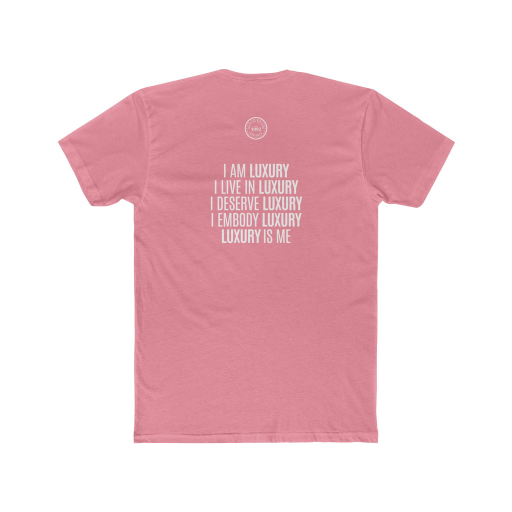 Luxury Life – I Deserve Everything Crew Tee