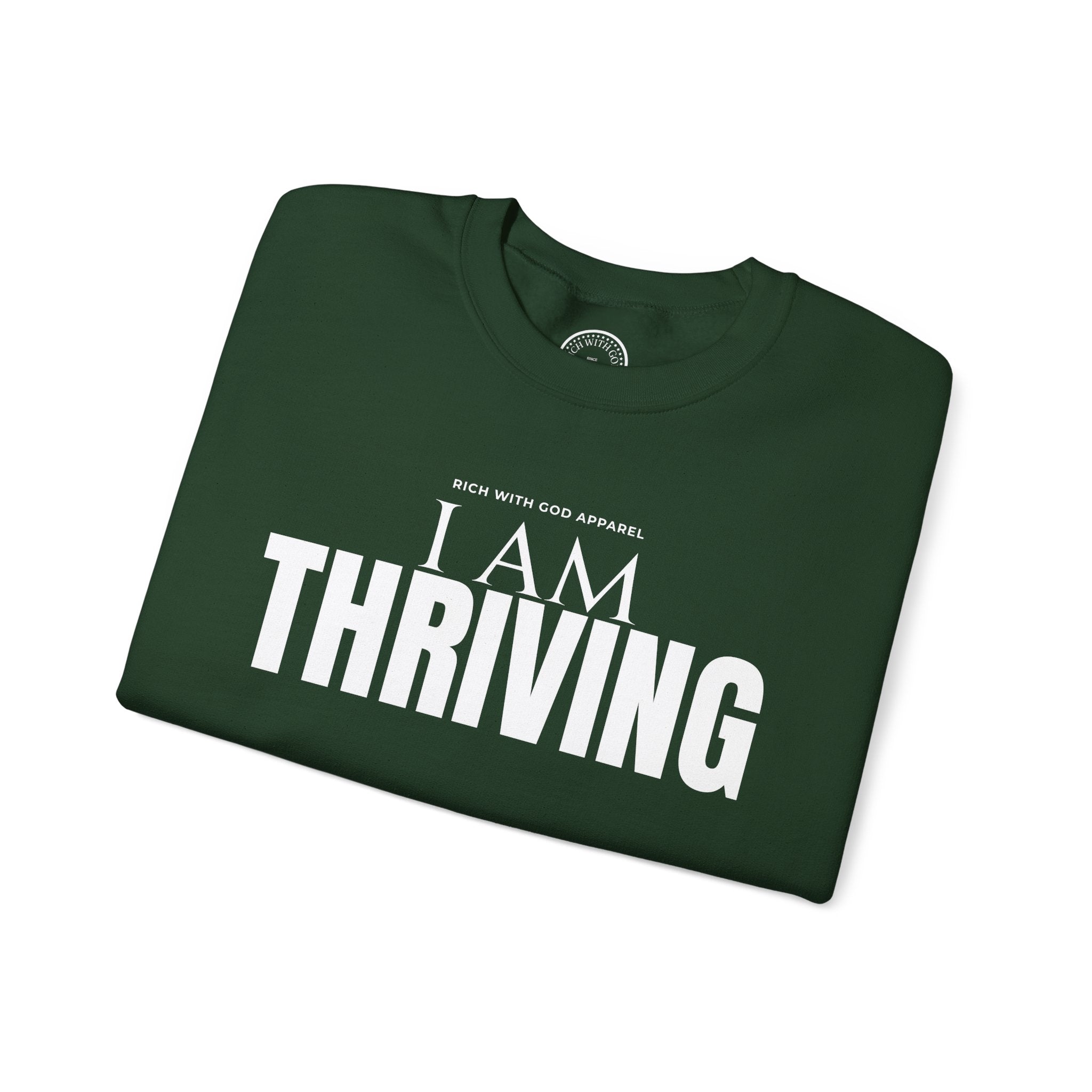 I Am Thriving Crewneck Sweatshirt