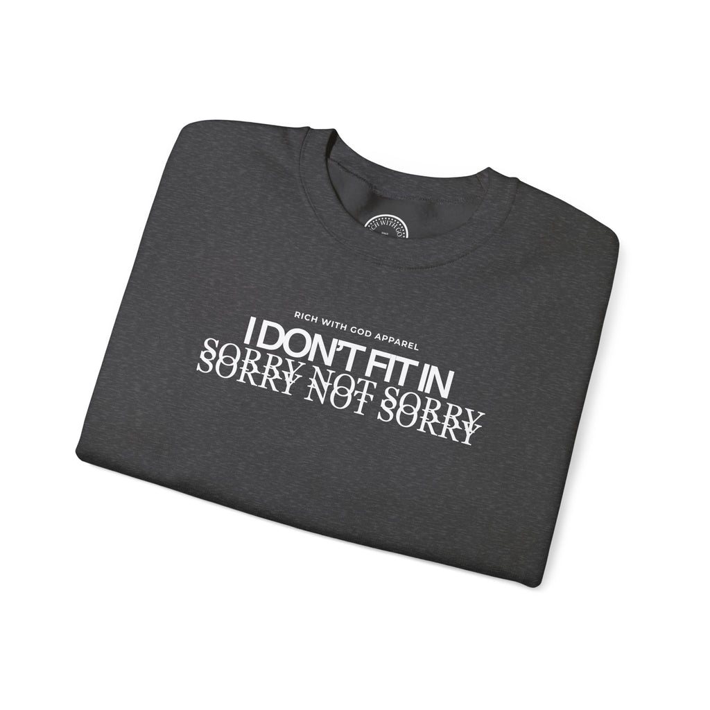 I Don't Fit In Crewneck Sweatshirt