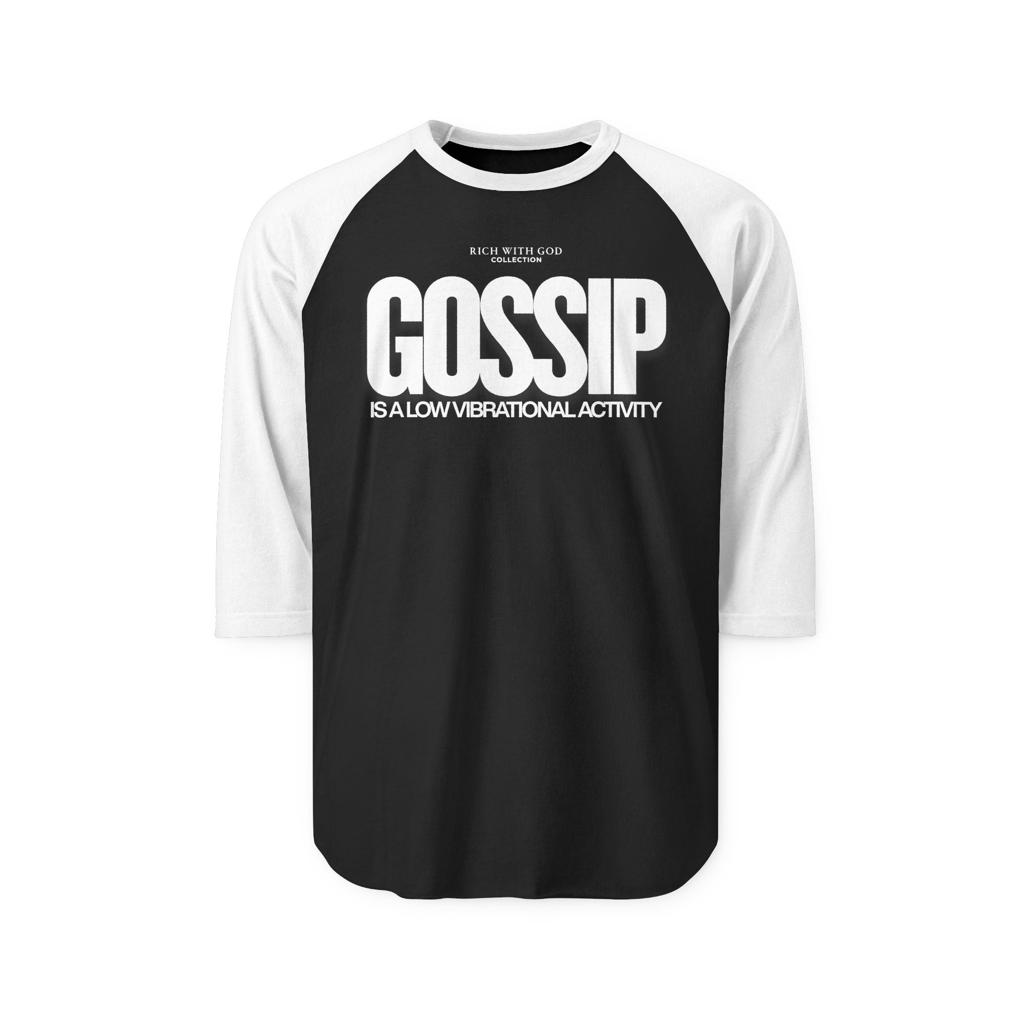 Gossip is a Low Vibrational Activity Unisex Three-Quarter Sleeve Raglan Shirt