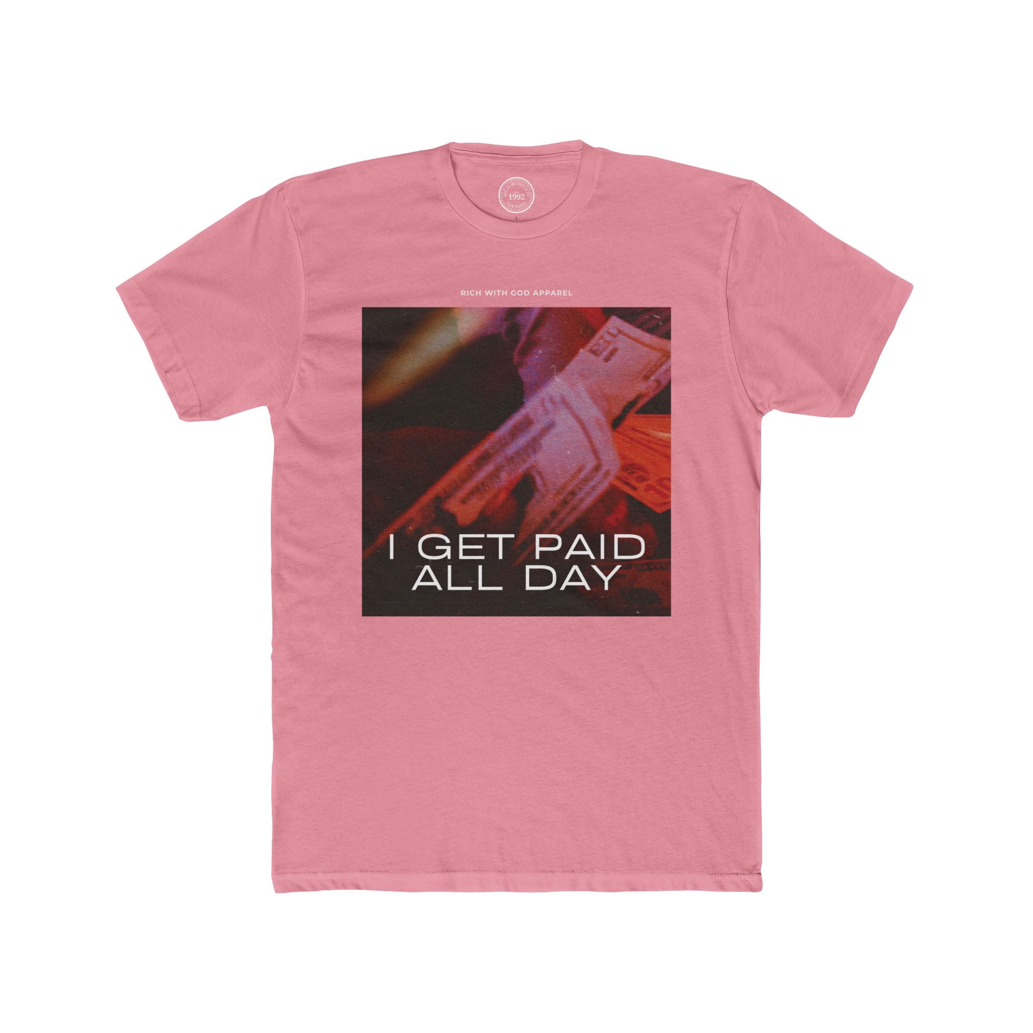 I Get Paid All Day Crew Tee