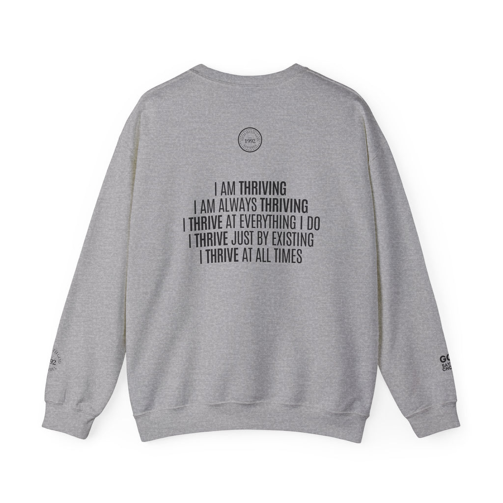 I Am Thriving Crewneck Sweatshirt