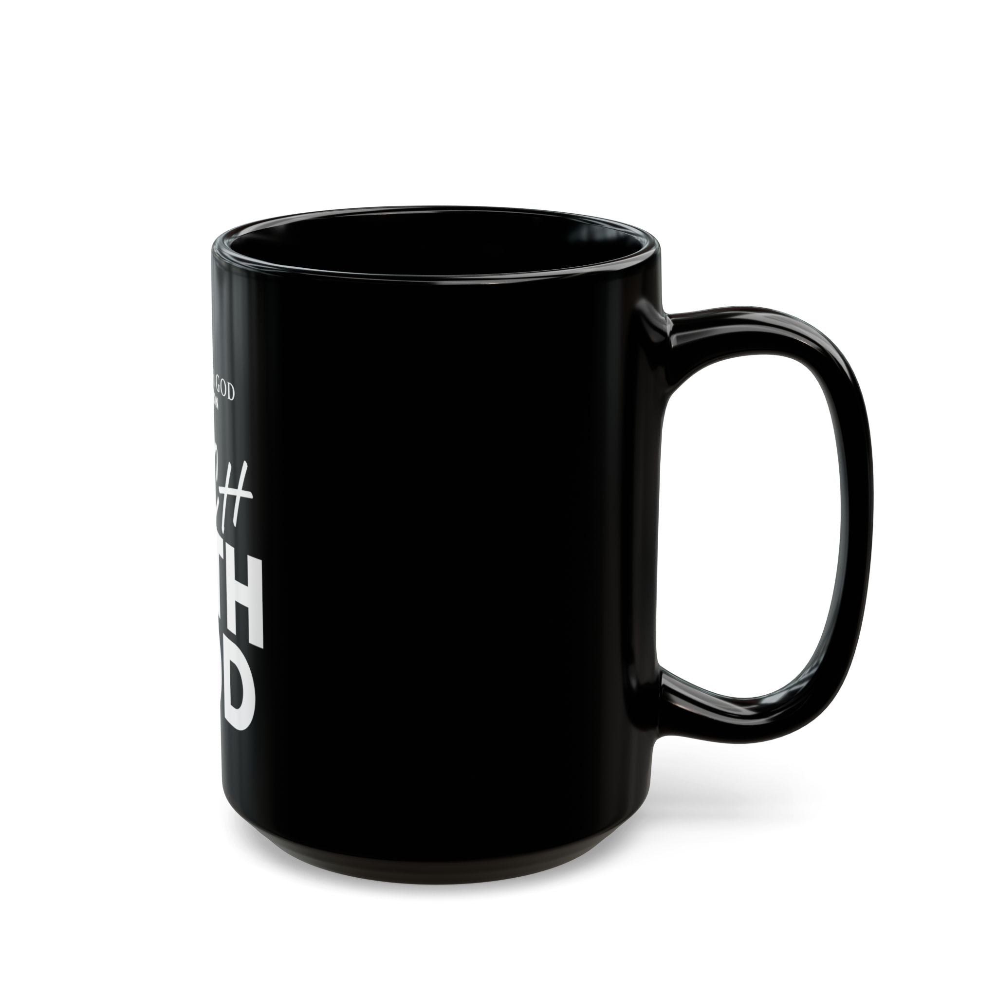 Rich With God Black Mug (11oz, 15oz)