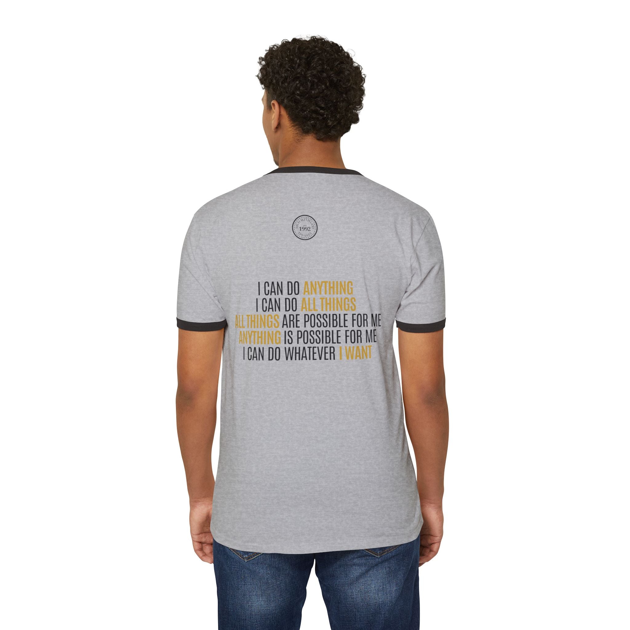 I Can Do Anything Unisex Cotton Ringer T-Shirt