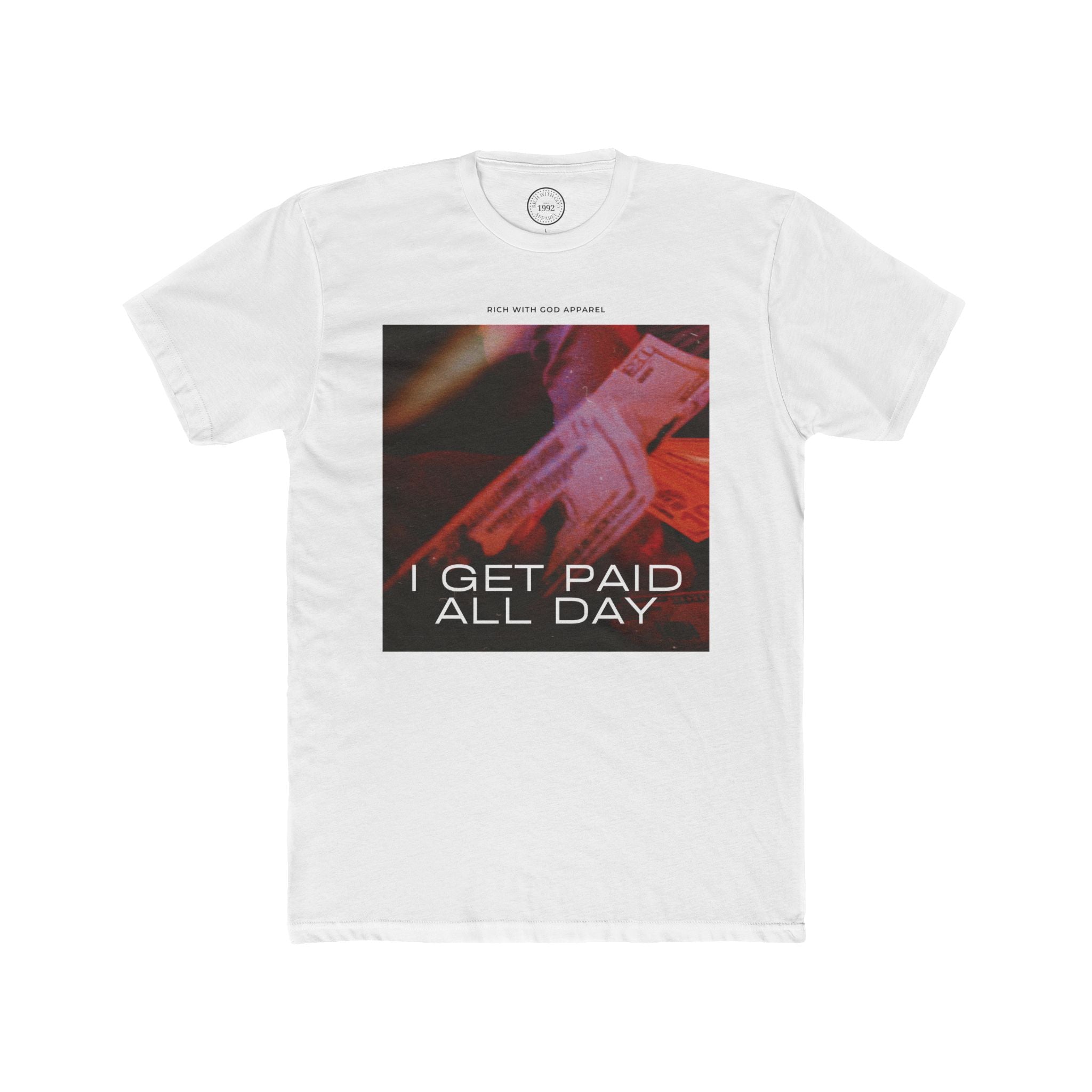 I Get Paid All Day Crew Tee