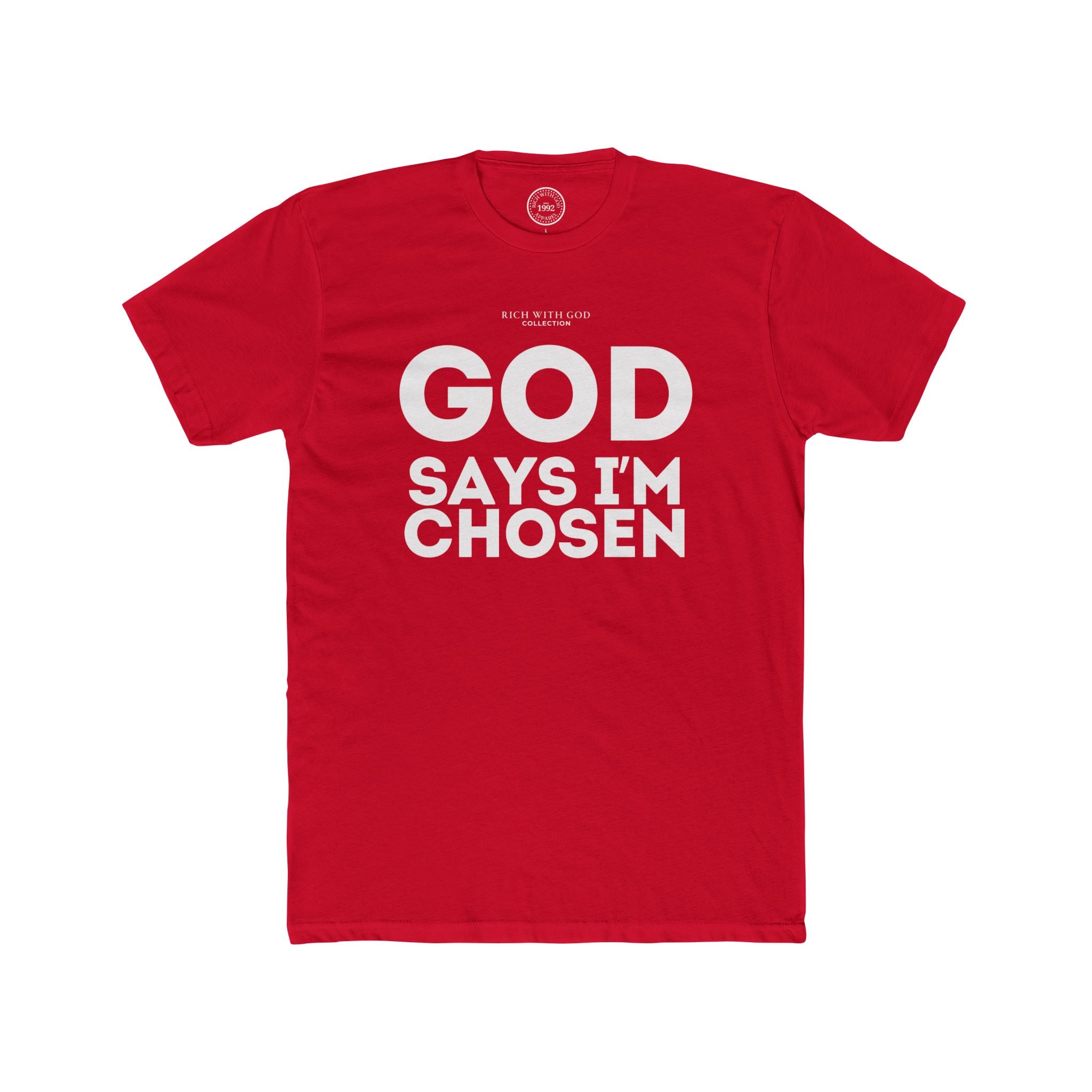 God Says I’m Chosen Crew Tee