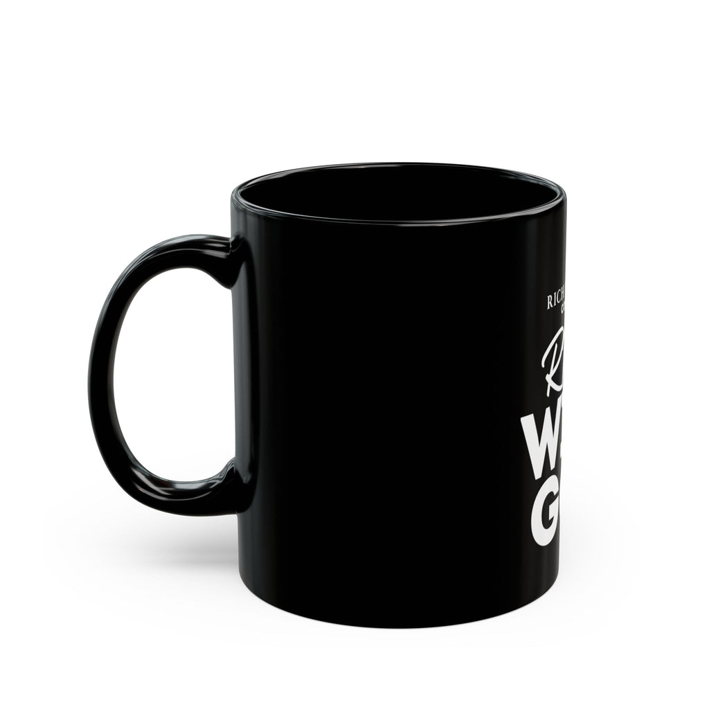 Rich With God Black Mug (11oz, 15oz)