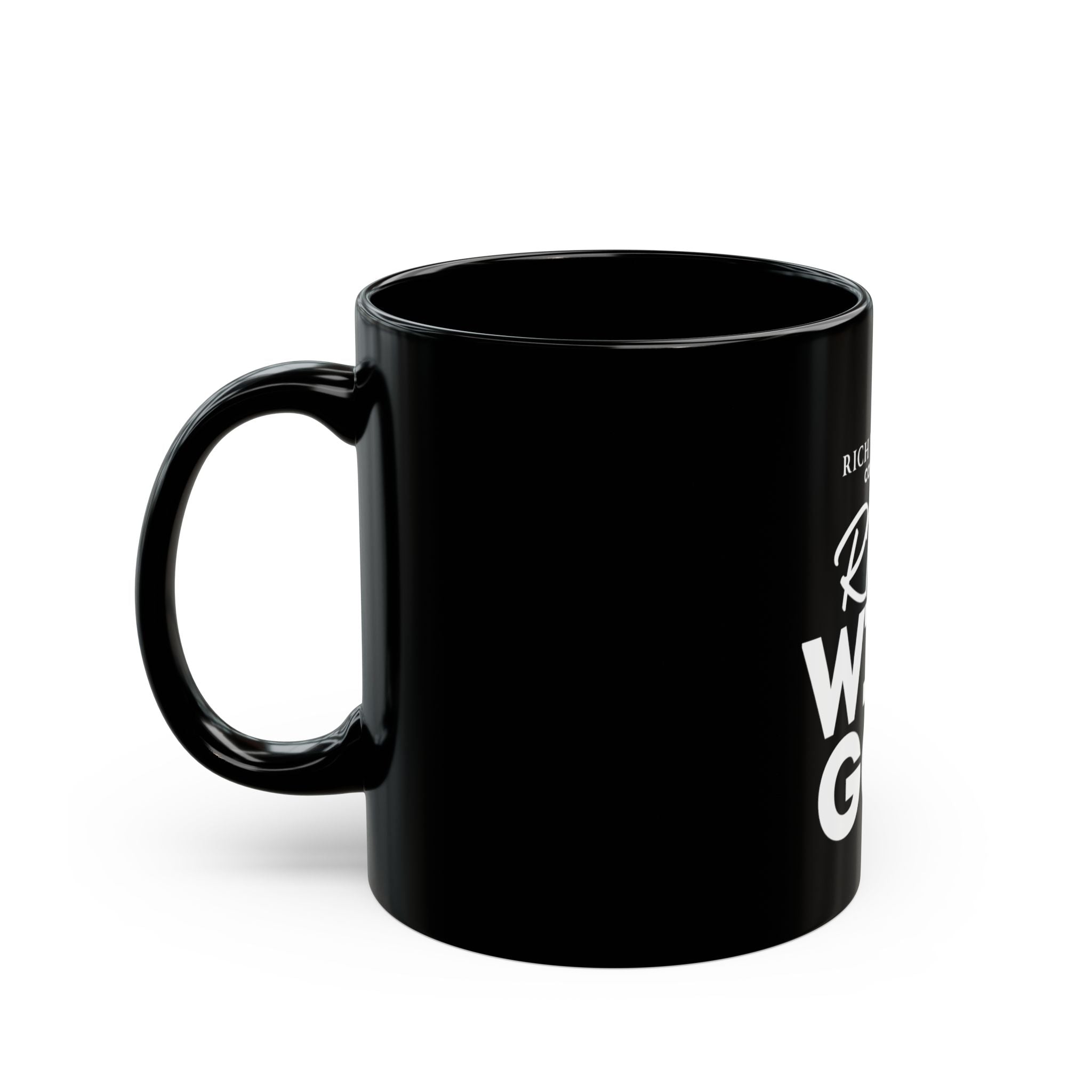 Rich With God Black Mug (11oz, 15oz)