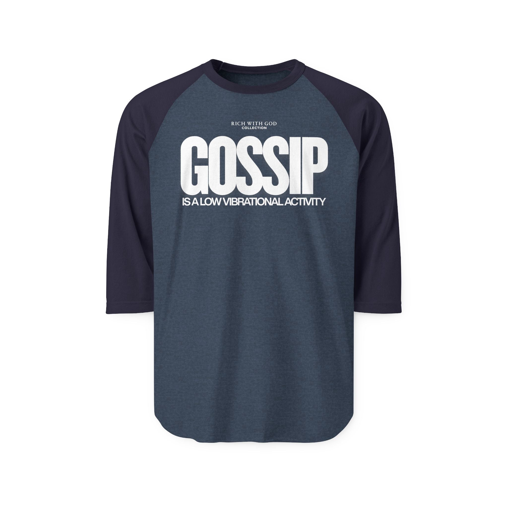 Gossip is a Low Vibrational Activity Unisex Three-Quarter Sleeve Raglan Shirt