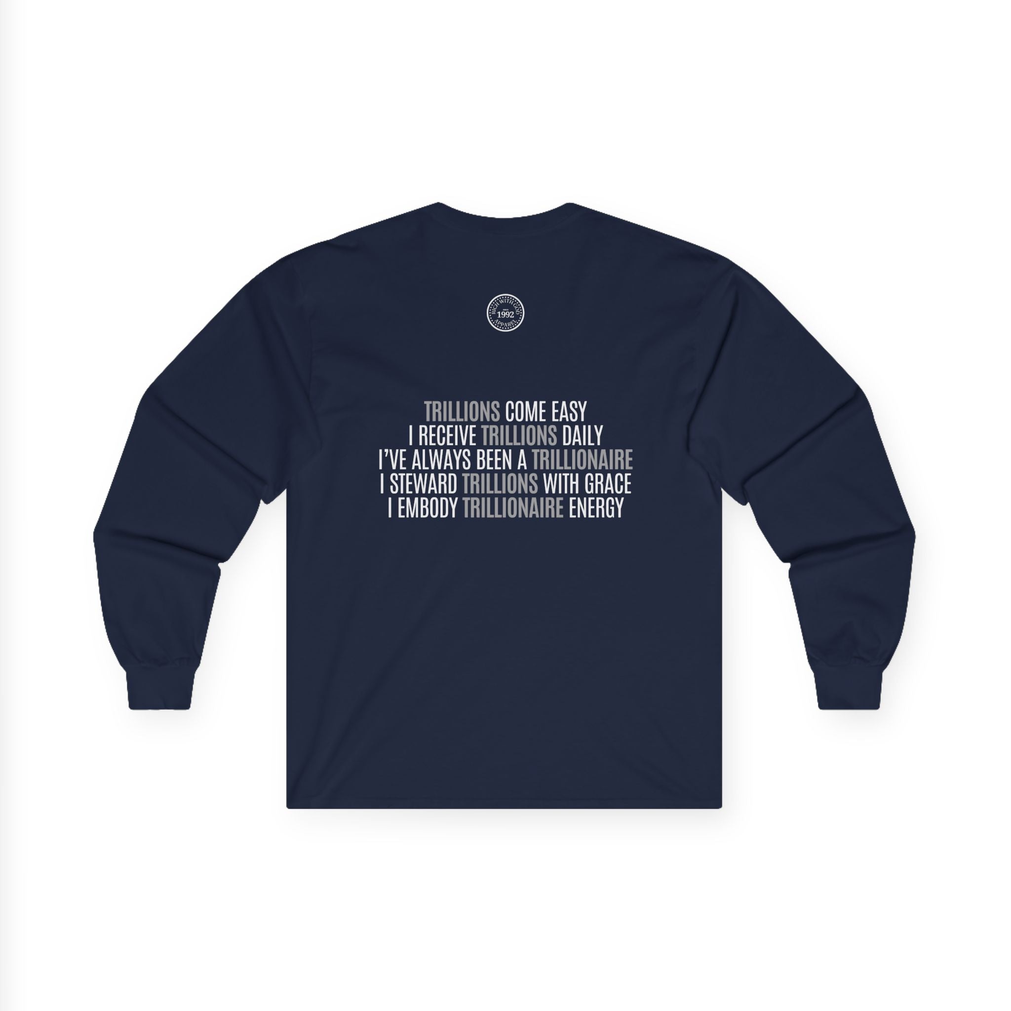 God Made Trillionaire Long Sleeve Tee