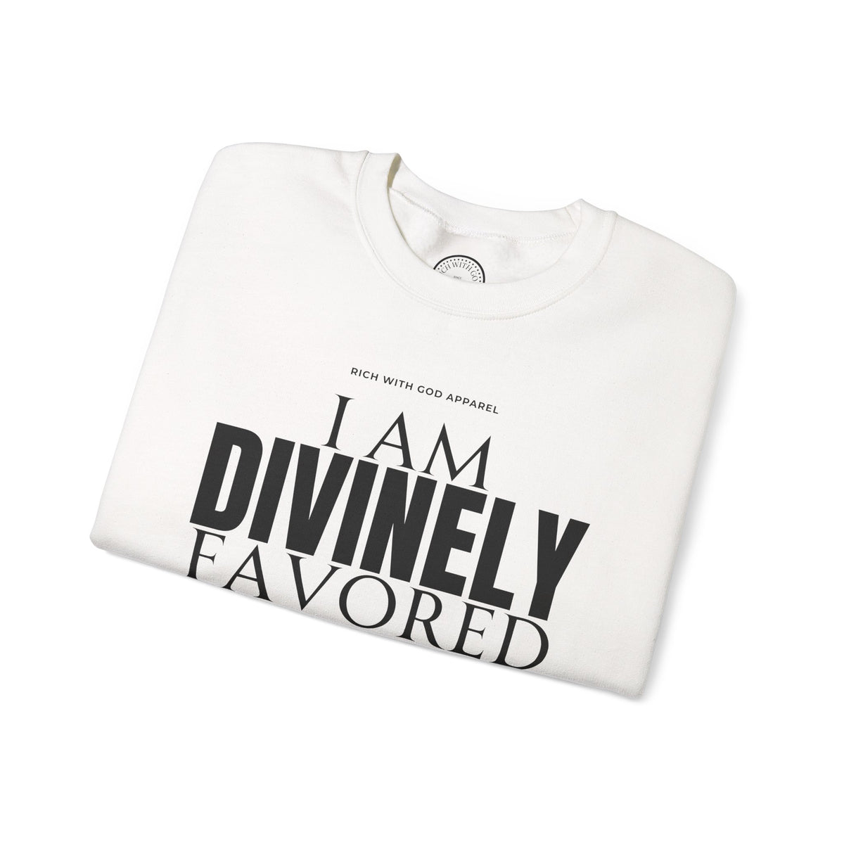 I Am Divinely Favored Crewneck Sweatshirt