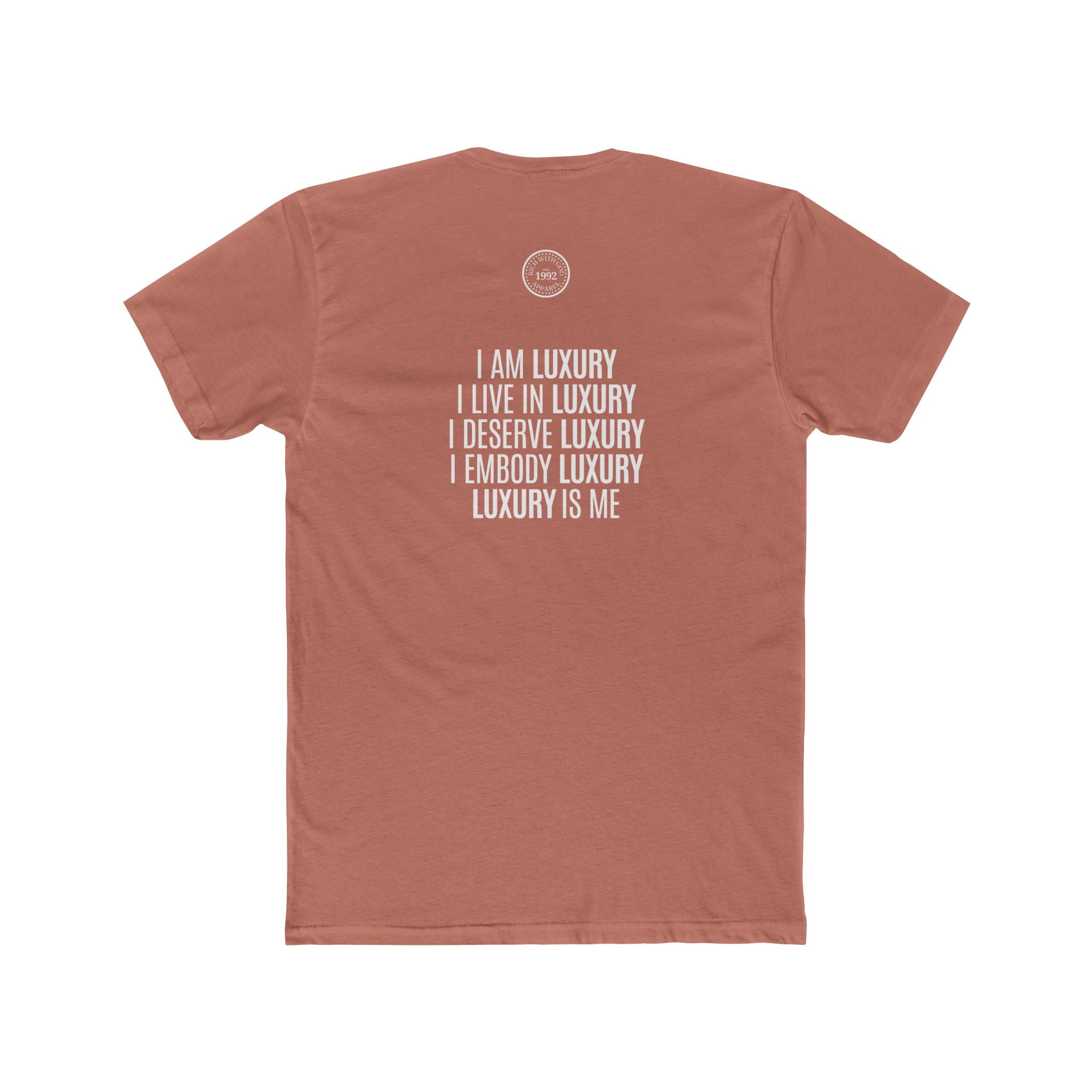 Luxury Life – I Deserve Everything Crew Tee