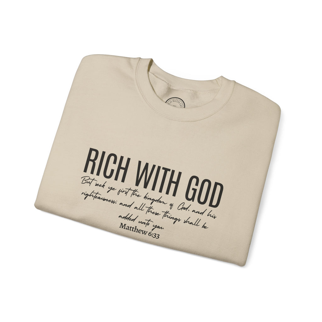 Rich With God Matthew 6:33 Crewneck Sweatshirt
