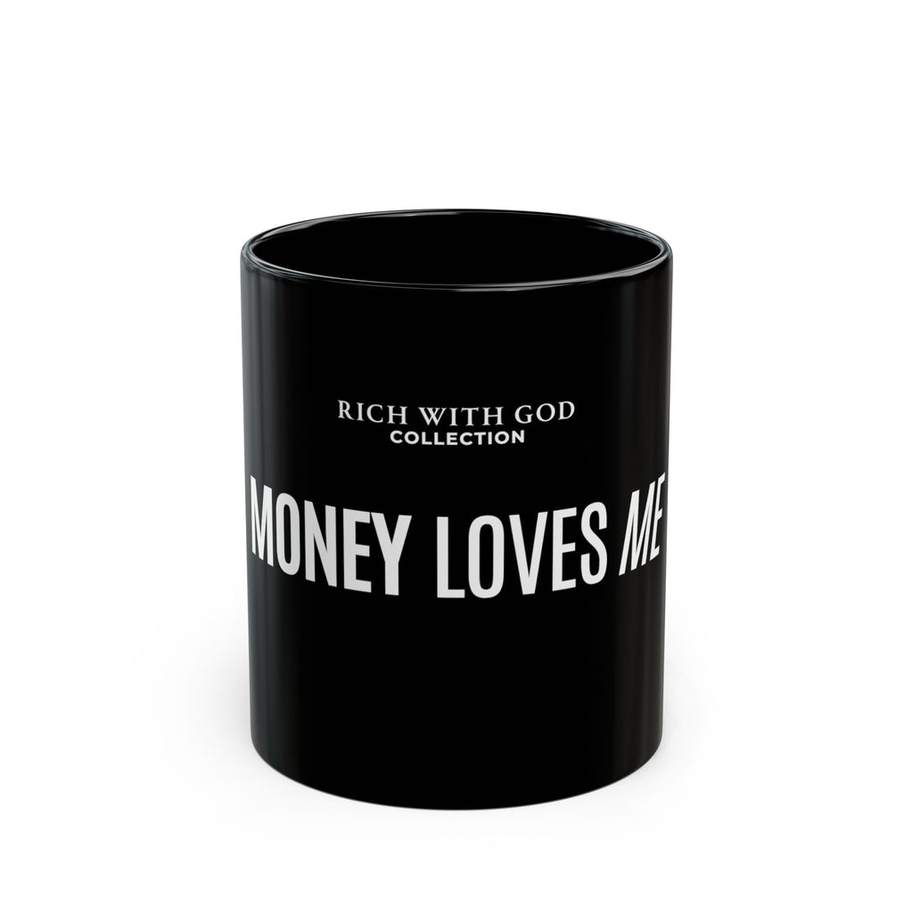 Money Loves Me Black Mug (11oz, 15oz)