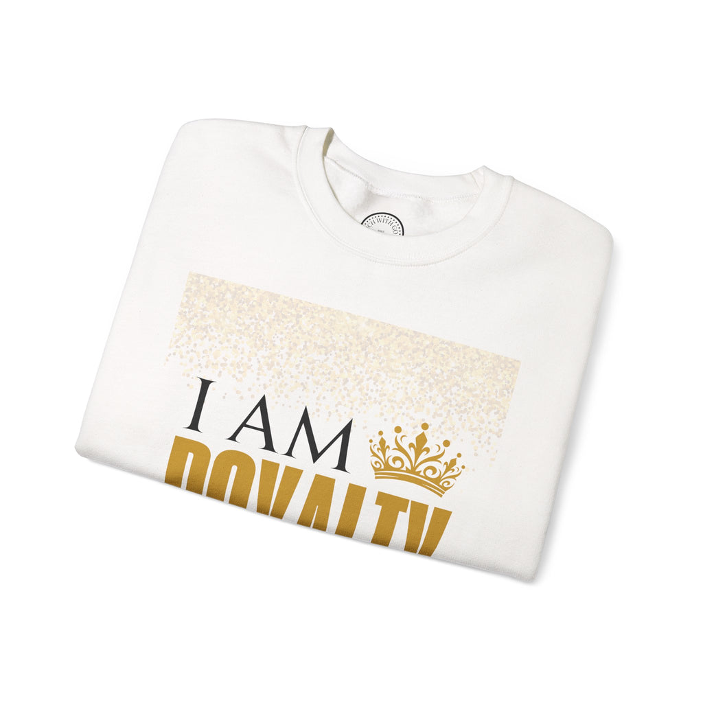 I Am Royalty Crewneck Sweatshirt