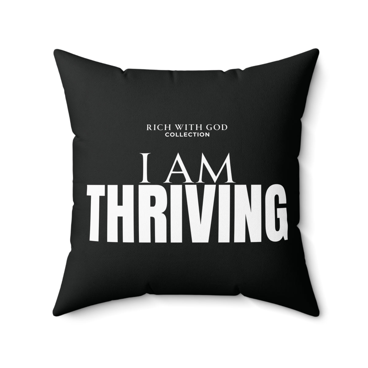 I Am Thriving Spun Polyester Square Pillow