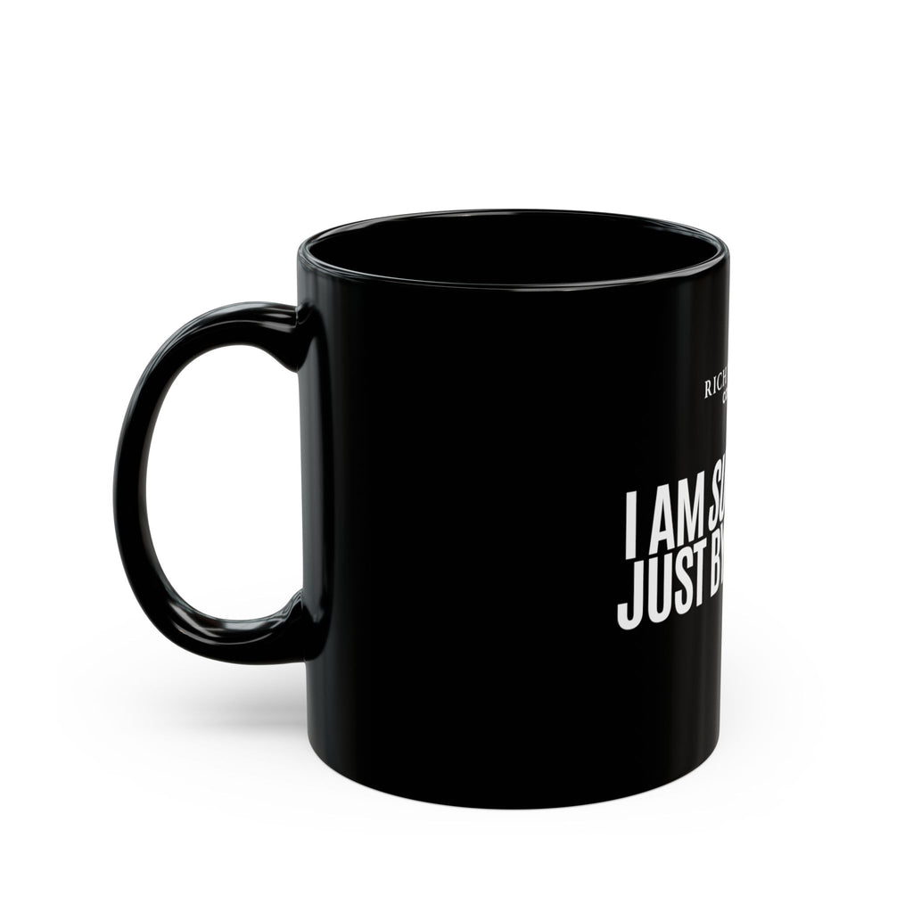I Am Successful Just By Existing Black Mug (11oz, 15oz)