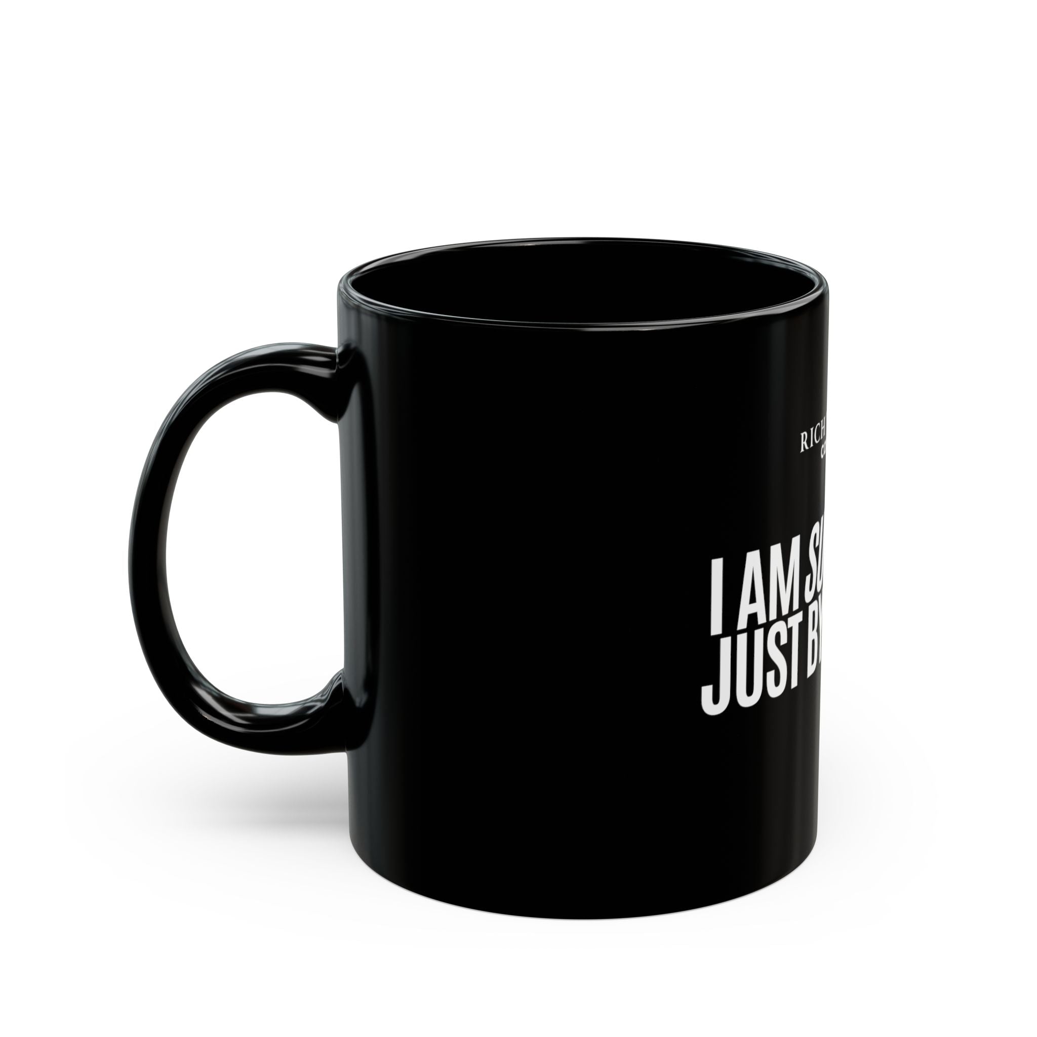 I Am Successful Just By Existing Black Mug (11oz, 15oz)