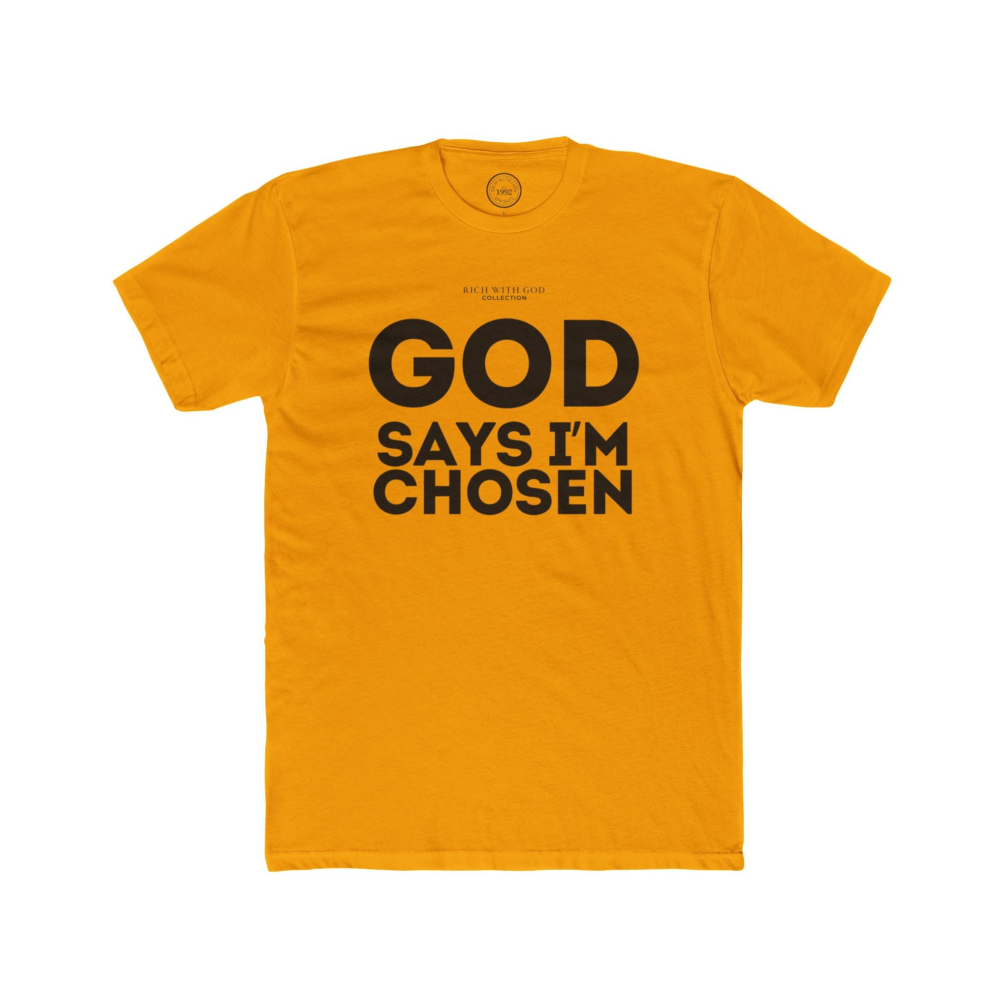 God Says I’m Chosen Crew Tee
