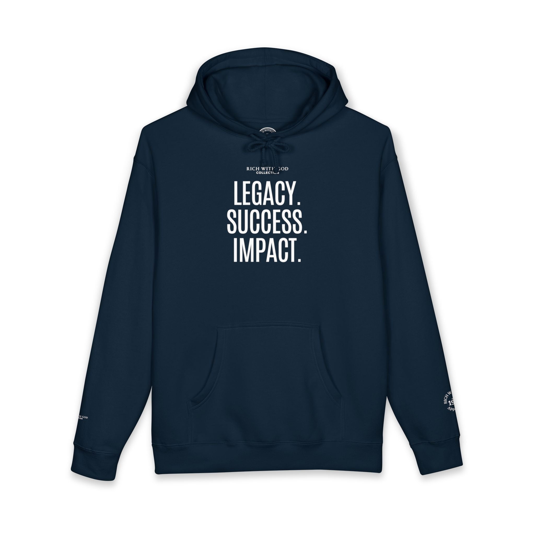 Legacy. Success. Impact. Hoodie