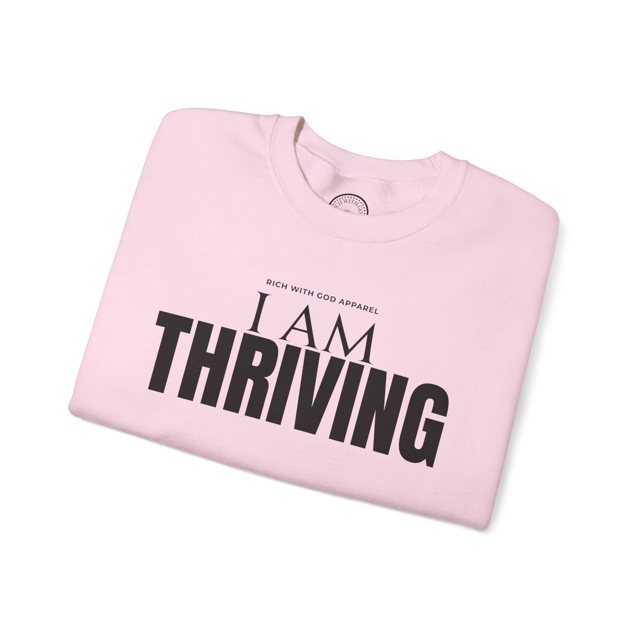 I Am Thriving Crewneck Sweatshirt