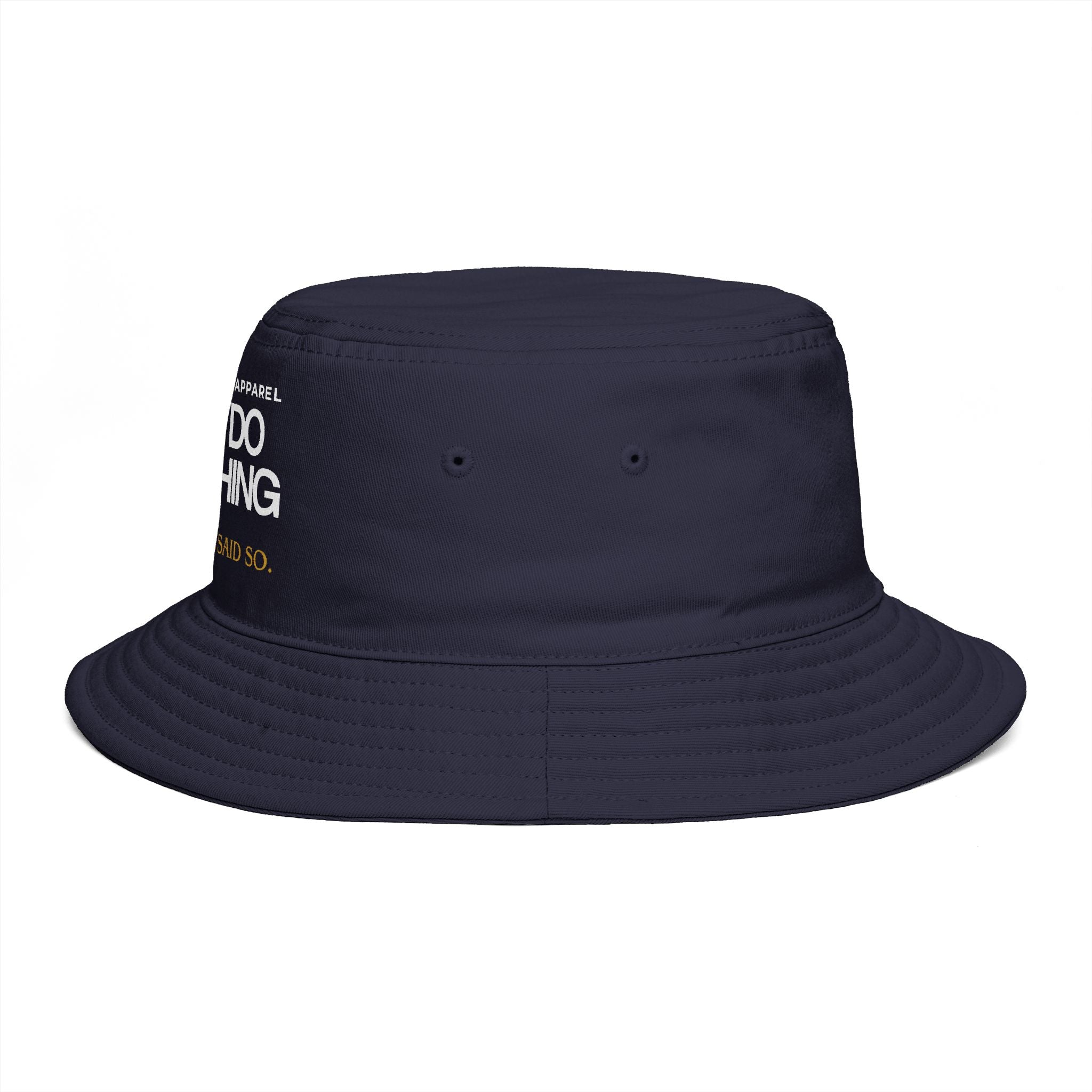I Can Do Anything Bucket Hat