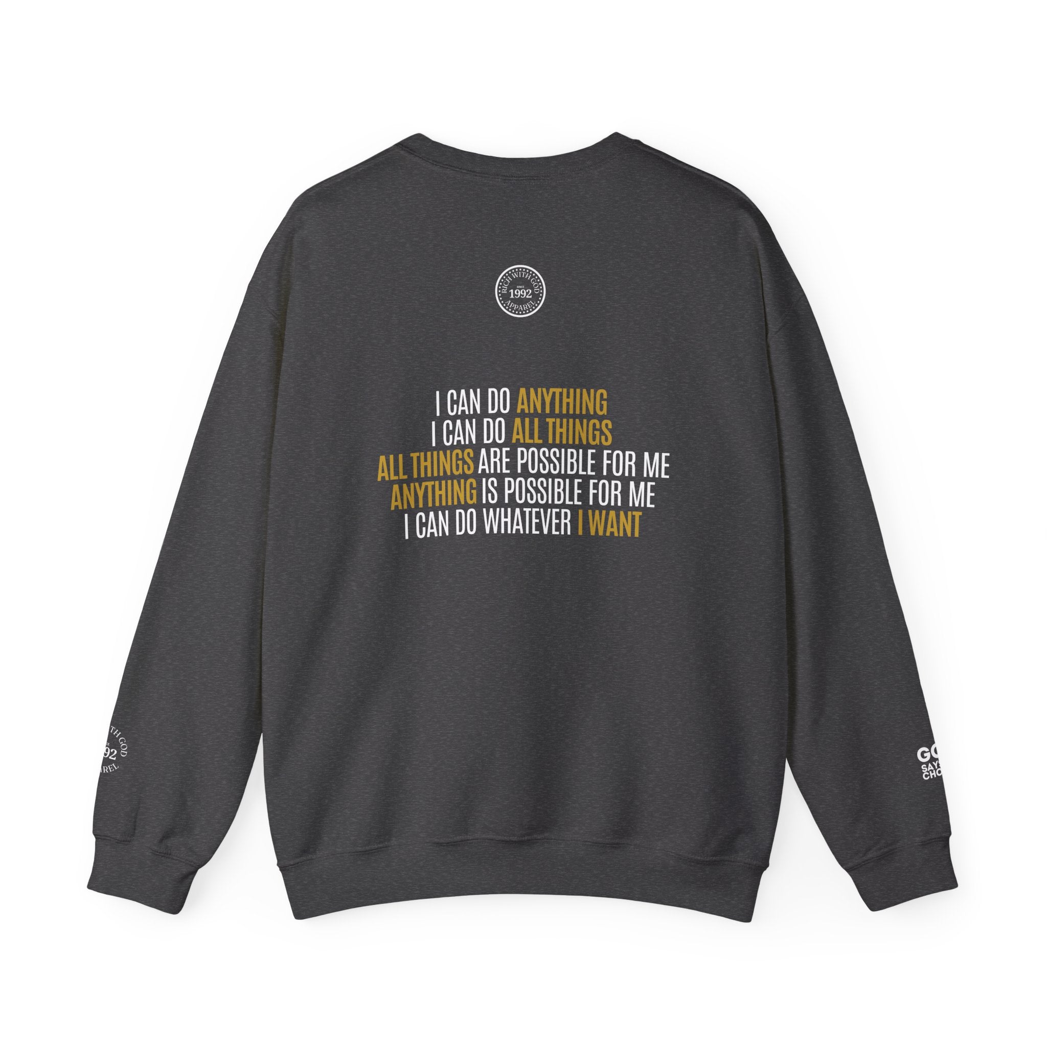I Can Do Anything Crewneck Sweatshirt