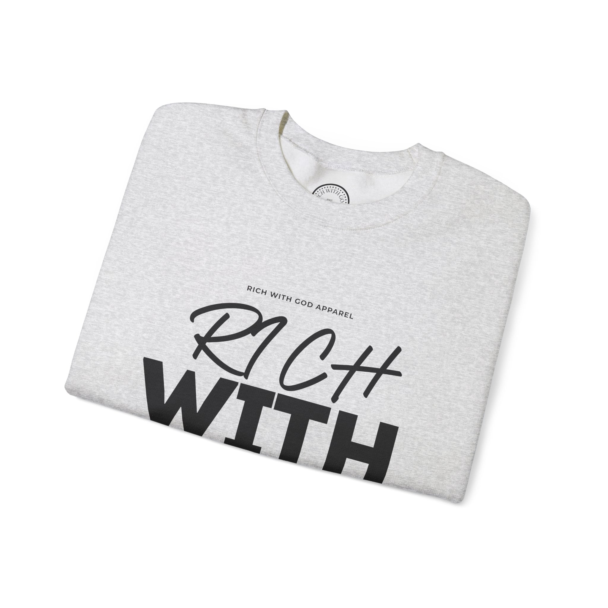 Rich With God Crewneck