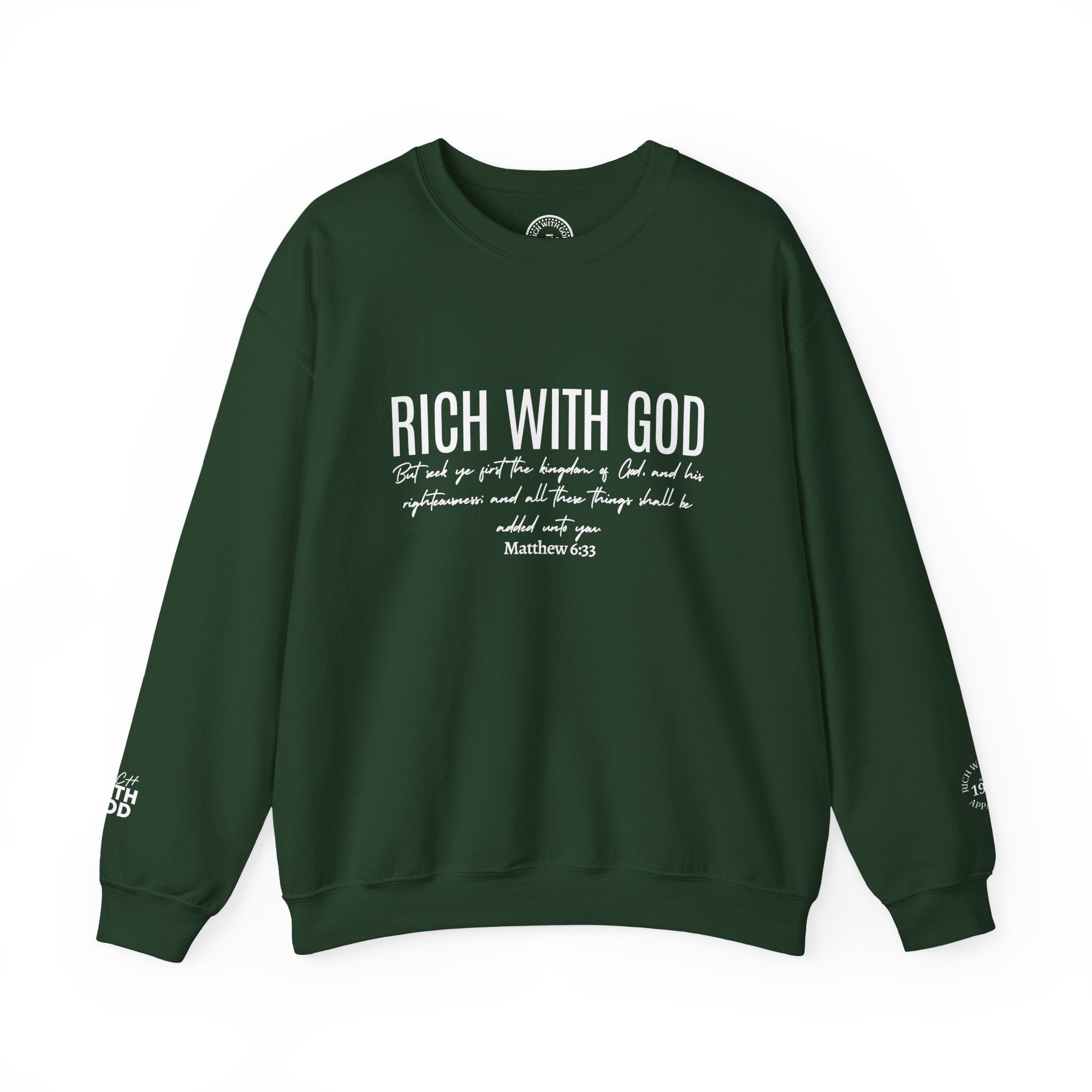 Rich With God Matthew 6:33 Crewneck Sweatshirt