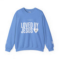 Loved By Jesus Crewneck Sweatshirt