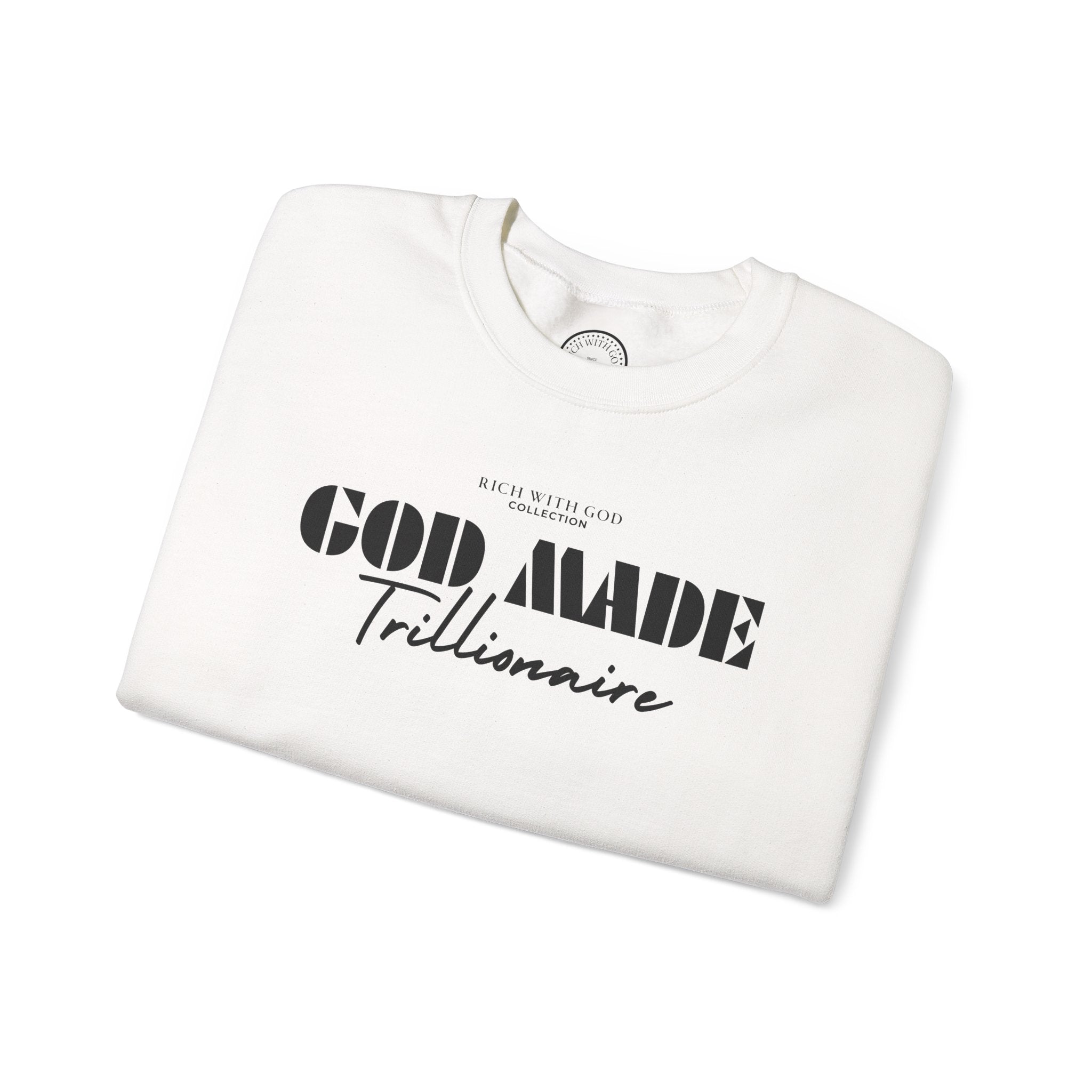 God Made Trillionaire Crewneck Sweatshirt