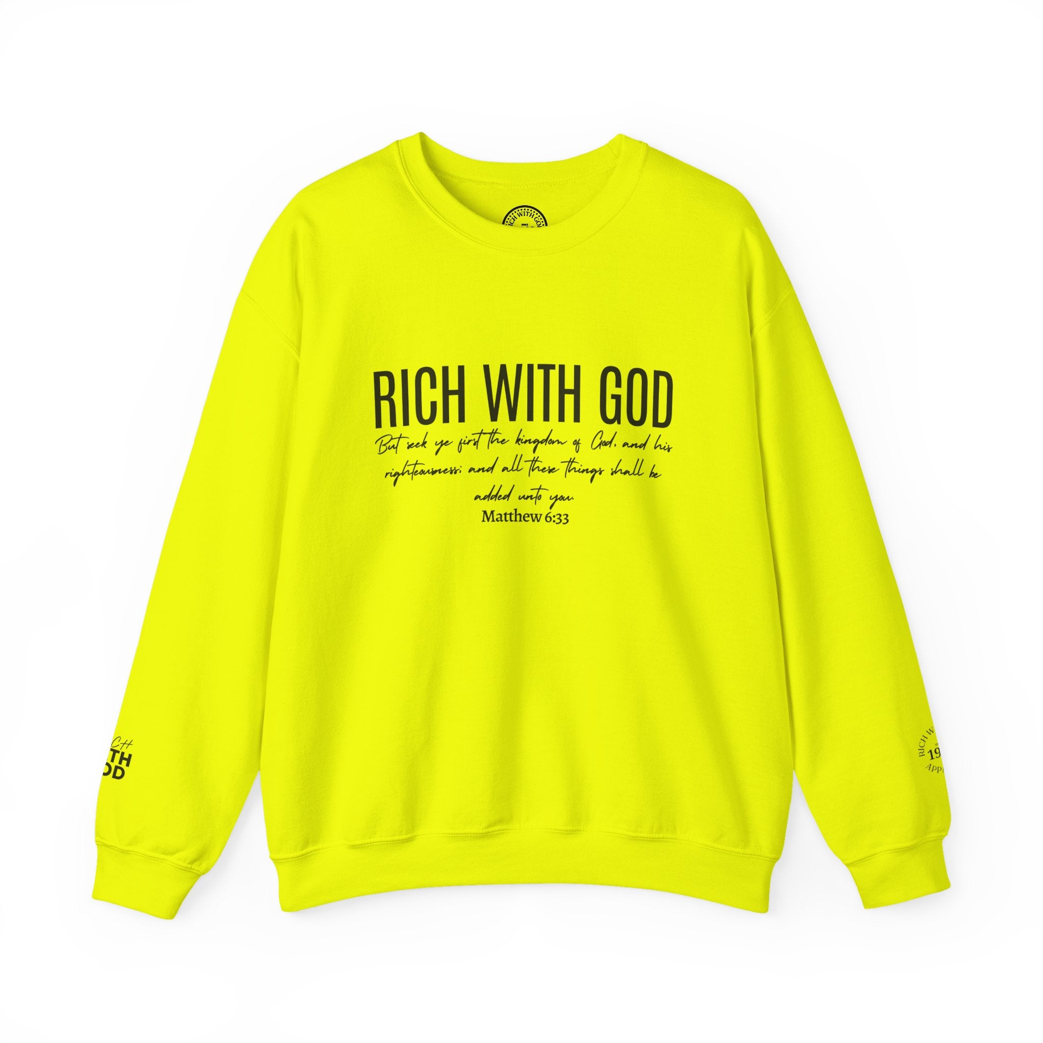Rich With God Matthew 6:33 Crewneck Sweatshirt