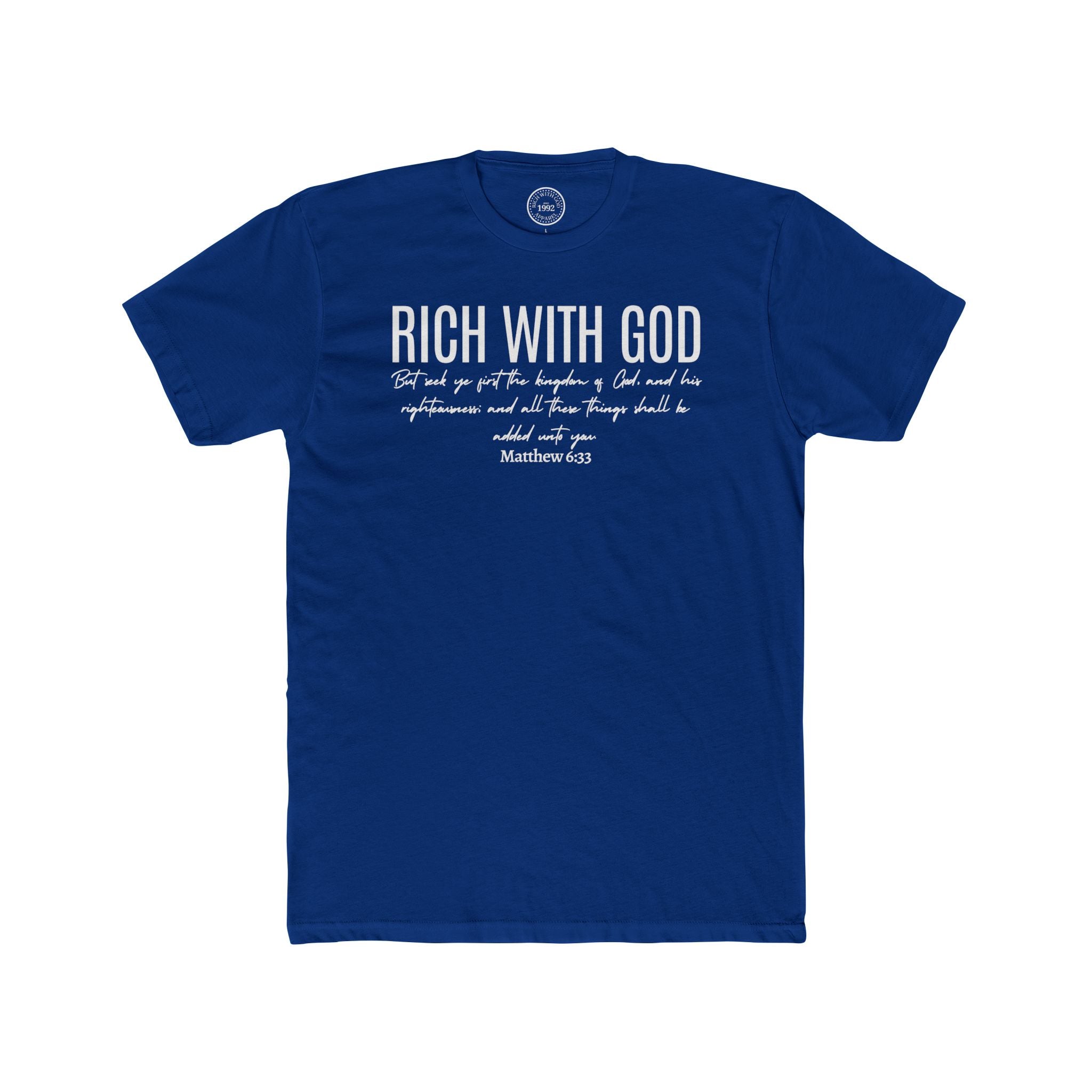 Rich With God Matthew 6:33 Crew Tee