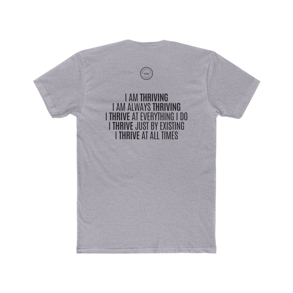 I Am Thriving Crew Tee