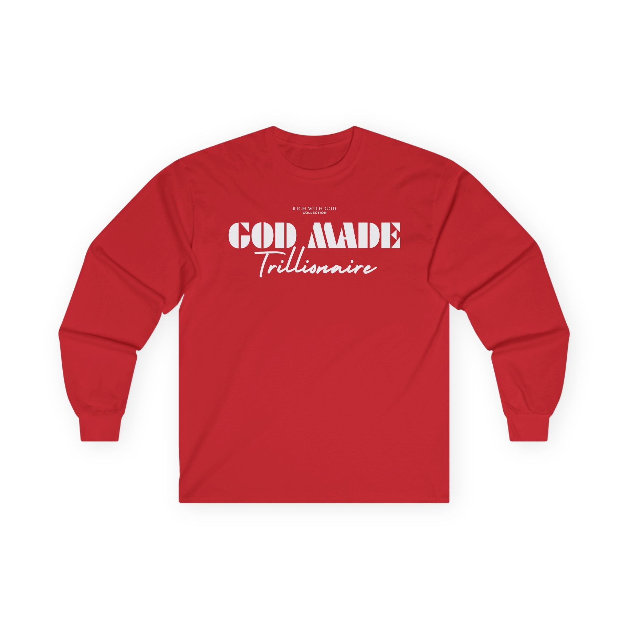 God Made Trillionaire Long Sleeve Tee