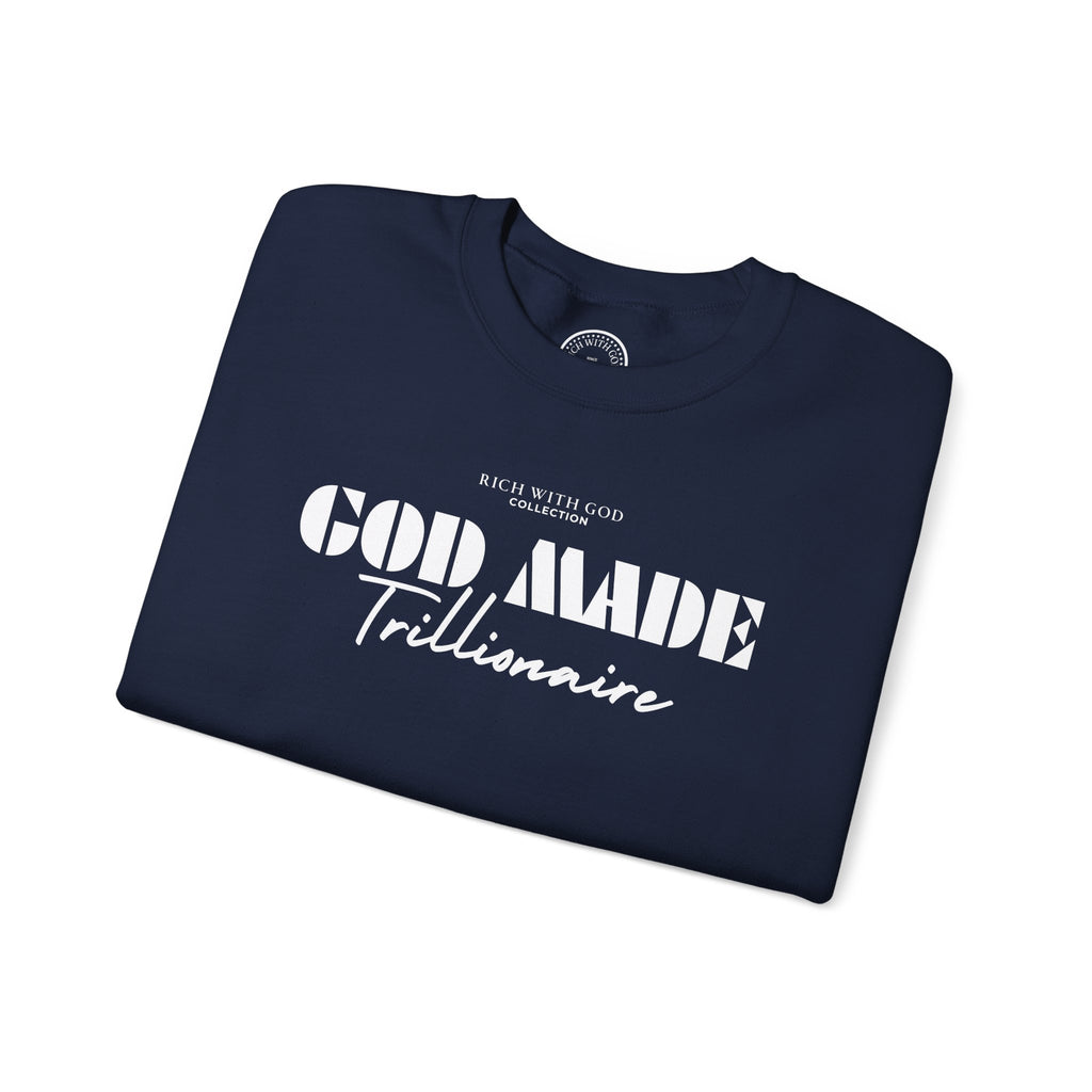 God Made Trillionaire Crewneck Sweatshirt