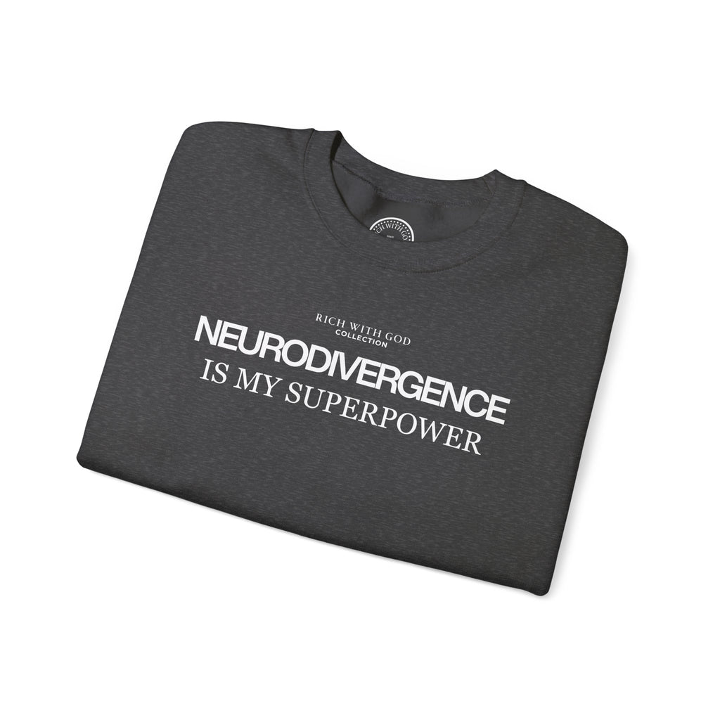 Neurodivergence is My Superpower Crewneck Sweatshirt