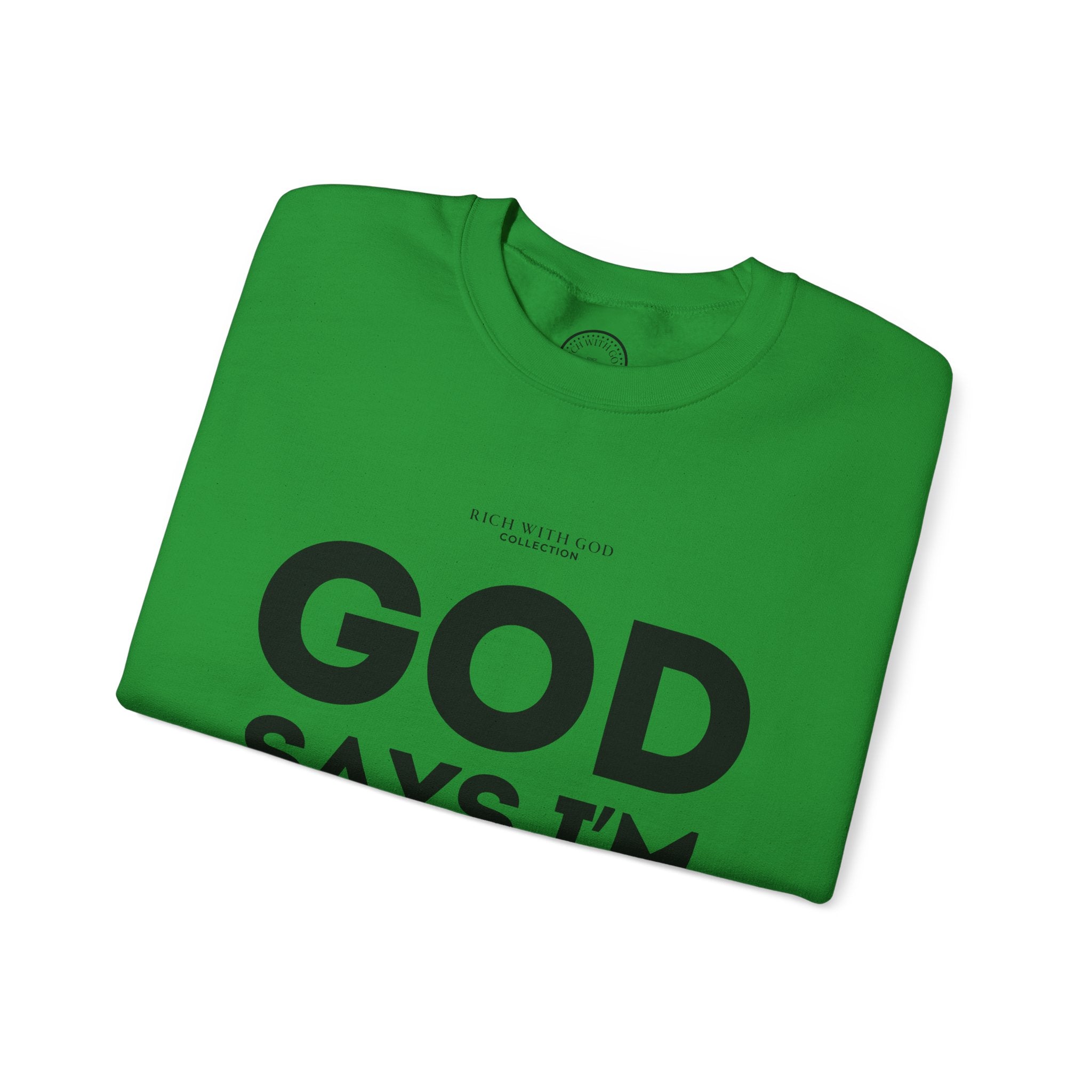 God Says I’m Chosen Crewneck Sweatshirt