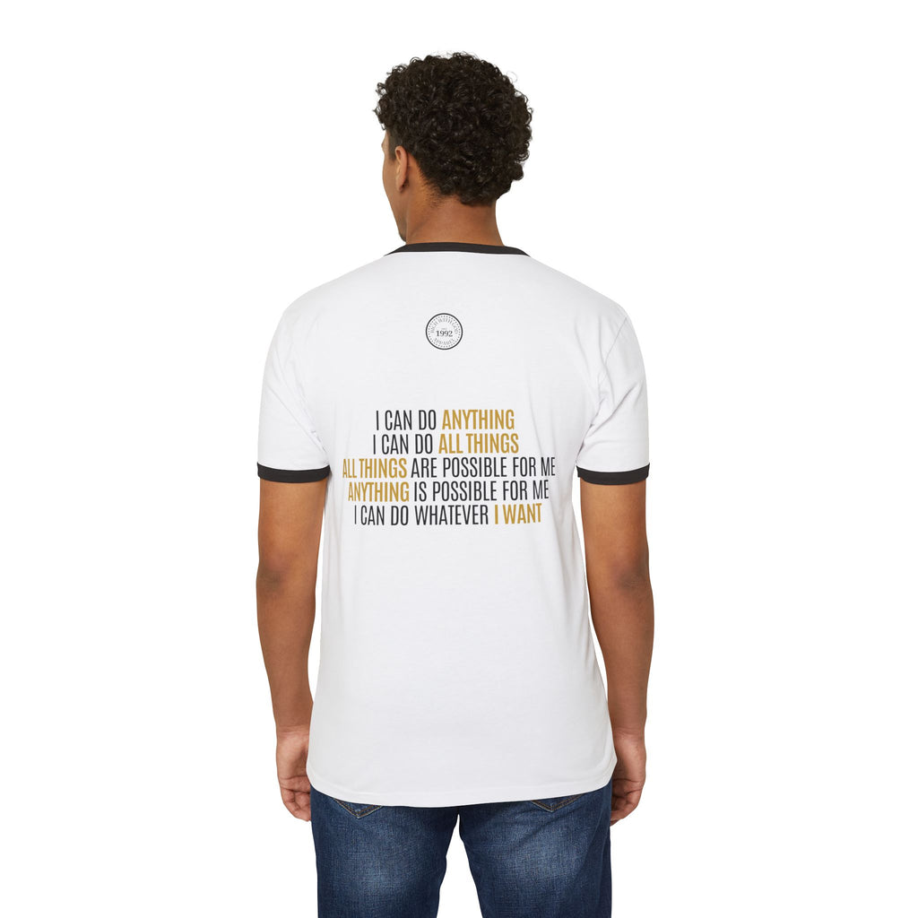 I Can Do Anything Unisex Cotton Ringer T-Shirt