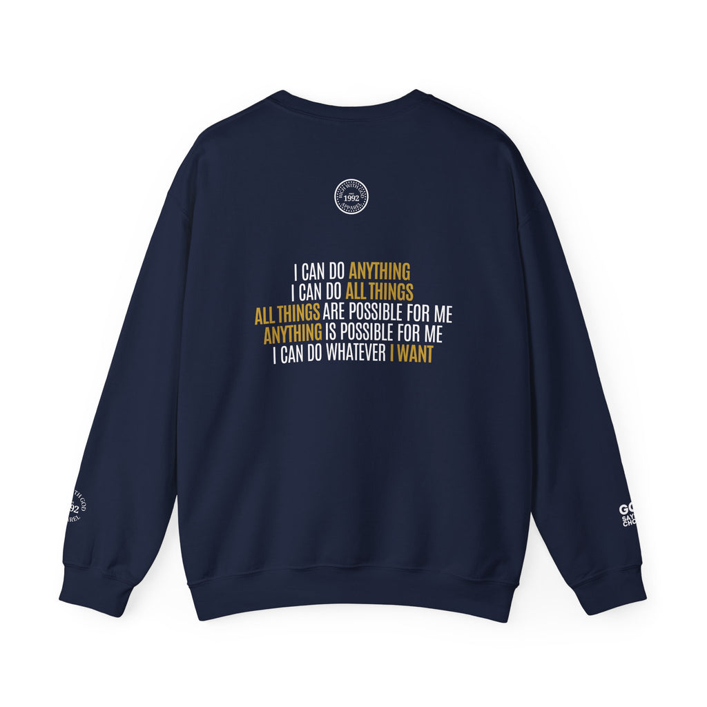 I Can Do Anything Crewneck Sweatshirt