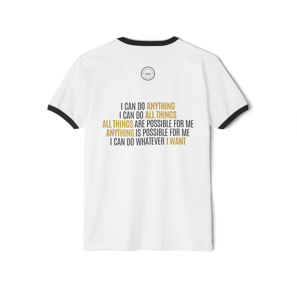 I Can Do Anything Unisex Cotton Ringer T-Shirt