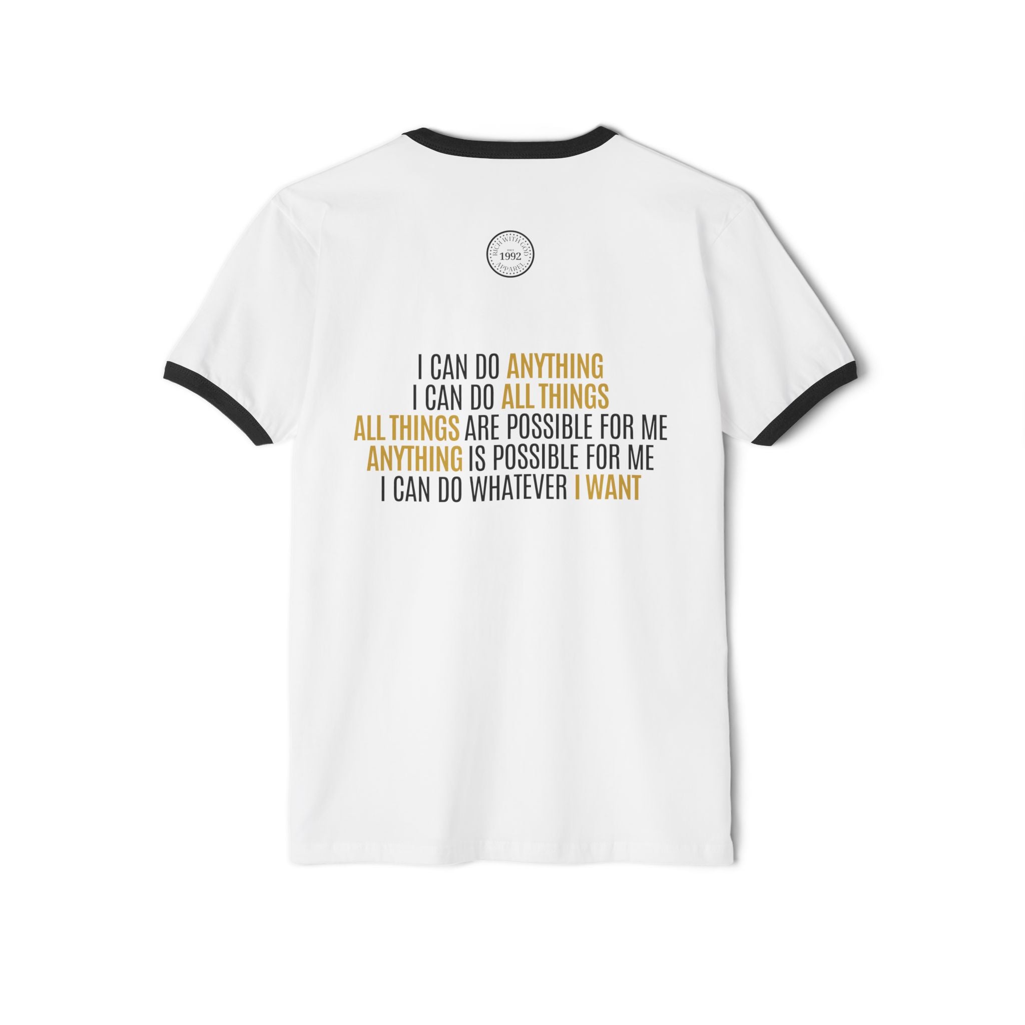 I Can Do Anything Unisex Cotton Ringer T-Shirt