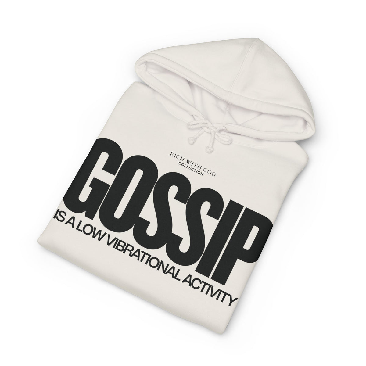 Gossip is a Low Vibrational Activity Hoodie