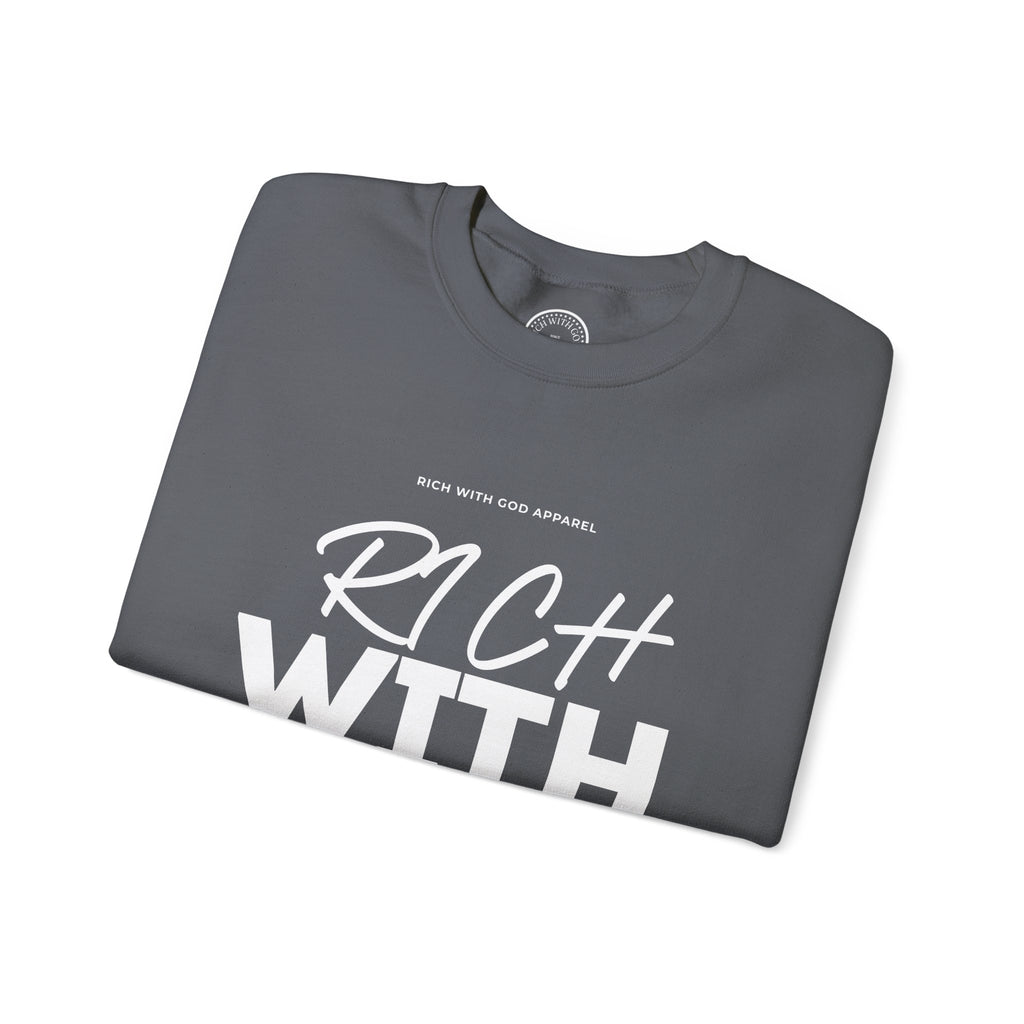 Rich With God Crewneck