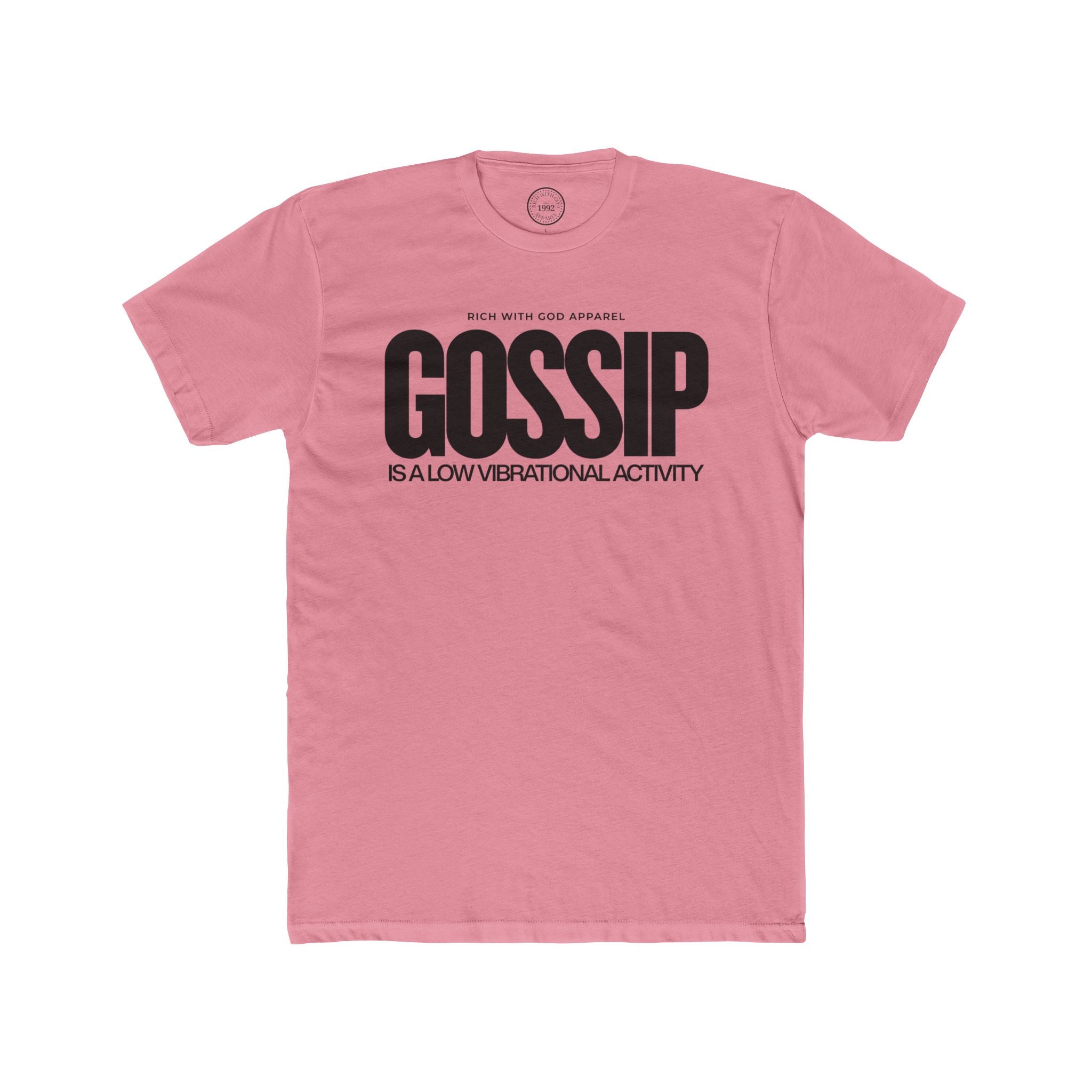 Gossip is a Low Vibrational Activity Crew Tee