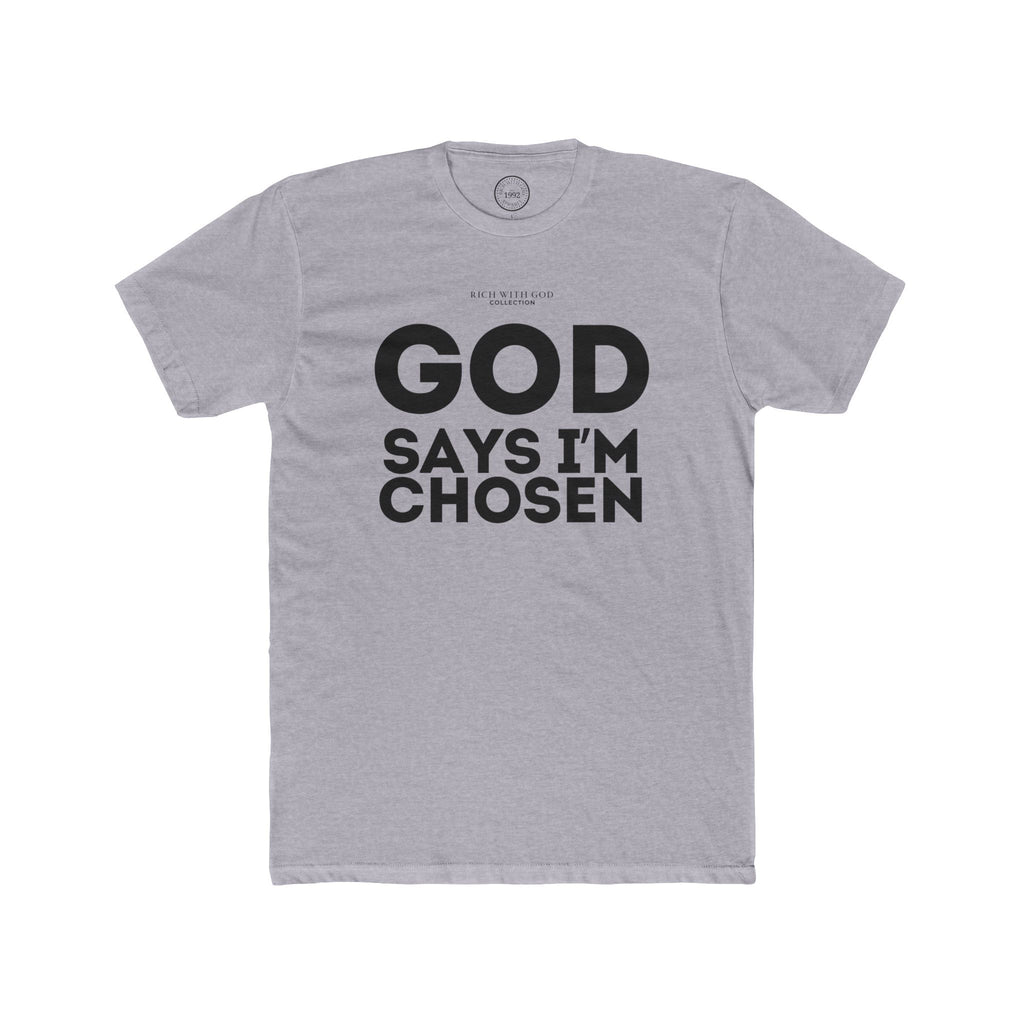 God Says I’m Chosen Crew Tee
